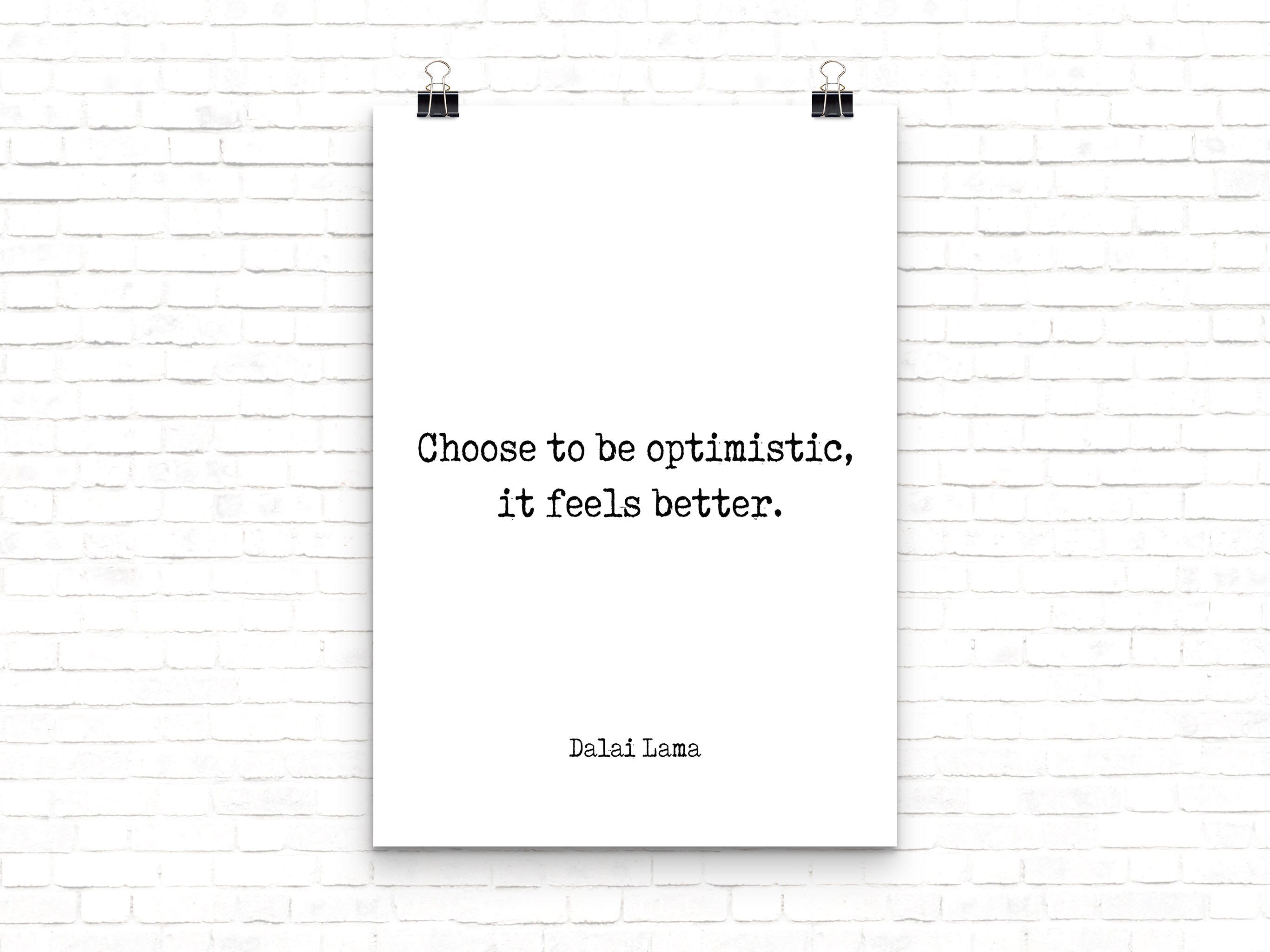Dalai Lama Quote Print Choose To Be Optimistic Minimalist Wall Art Black / White Background Uplifting Gift For Positivity And Mindful Living
