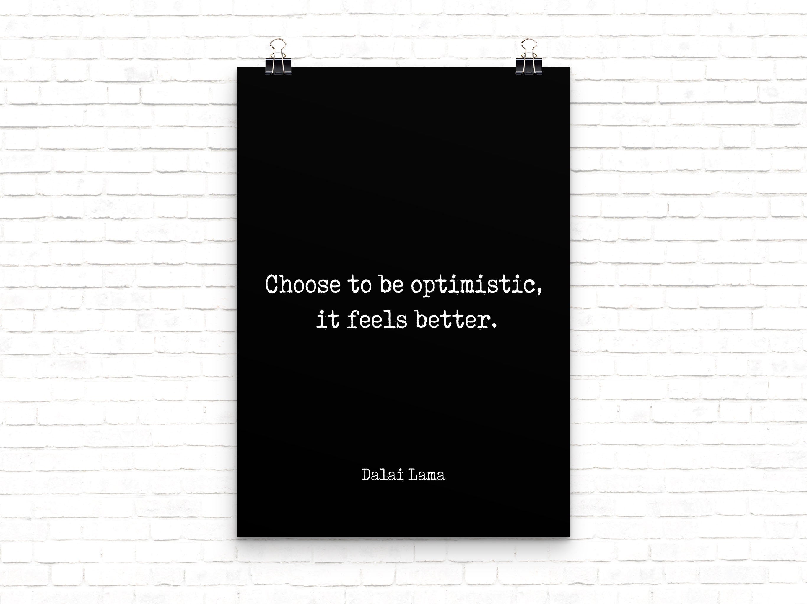 Dalai Lama Quote Print Choose To Be Optimistic Minimalist Wall Art Black / White Background Uplifting Gift For Positivity And Mindful Living