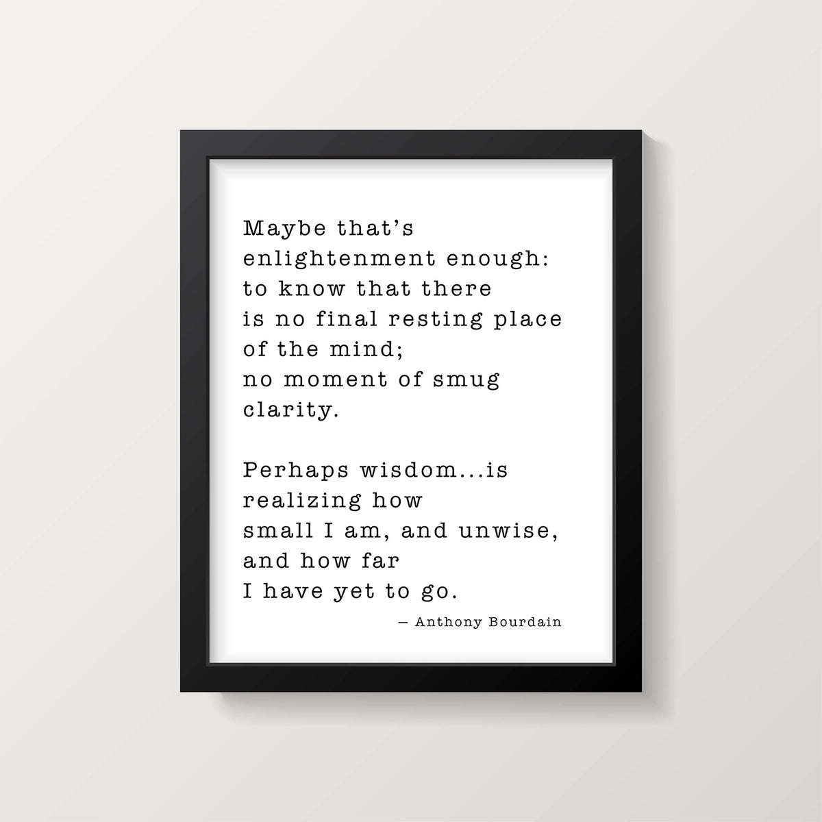 Anthony Bourdain Life and Travel Quote Print, Travel Decor
