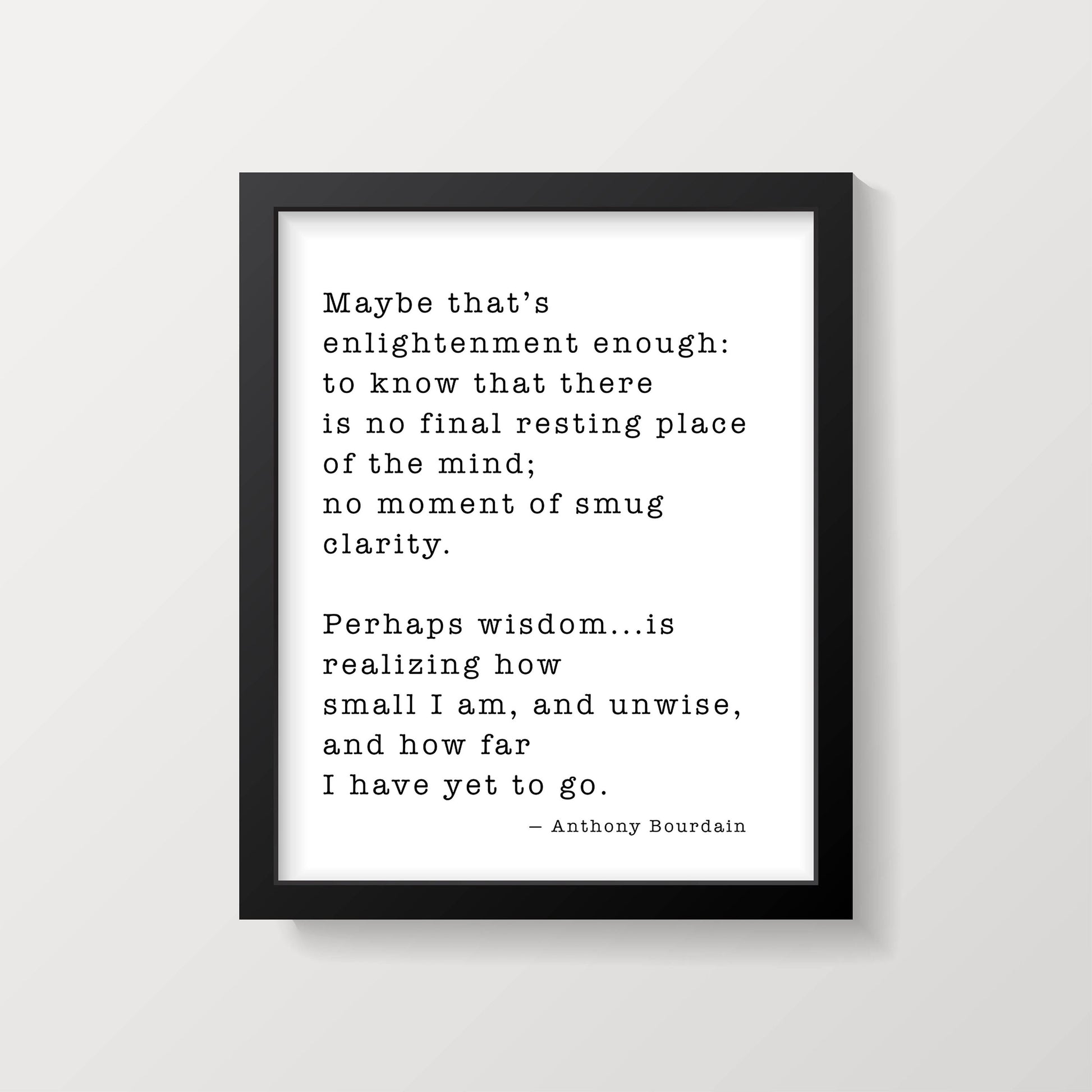 Anthony Bourdain Life and Travel Quote Print, Travel Decor