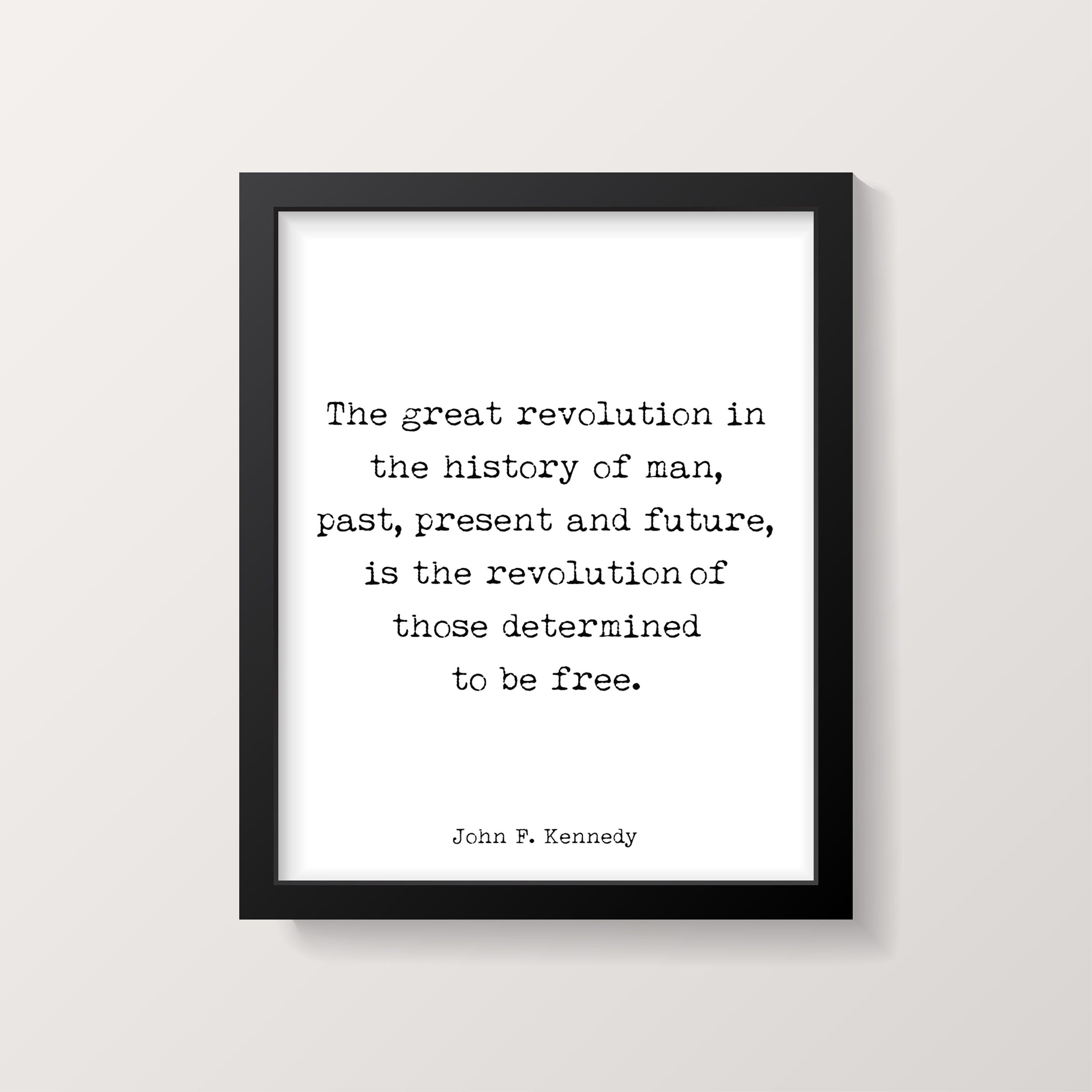 John F. Kennedy Quote Print, Those Determined to be Free