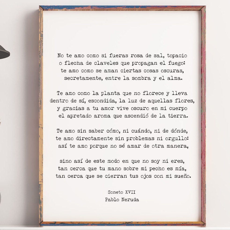 Pablo Neruda I Love You Without Knowing How