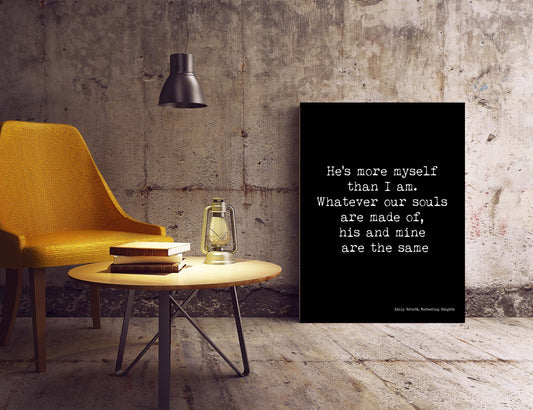 Wuthering Heights Quote Print – “Whatever our souls are made of” – Emily Brontë Literary Wall Art