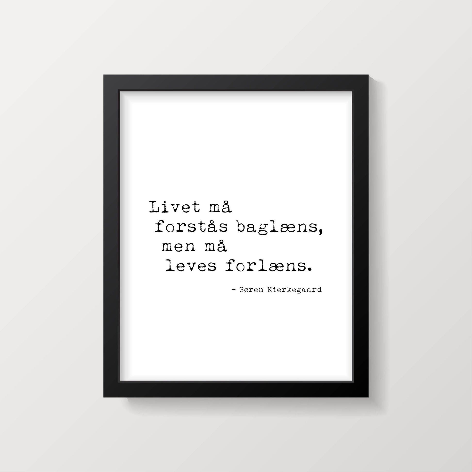 Danish Soren Kierkegaard Quote Print, Life Can Only Be Understood Backwards Psychology Art Print Livet må forstås baglæns Framed or Unframed