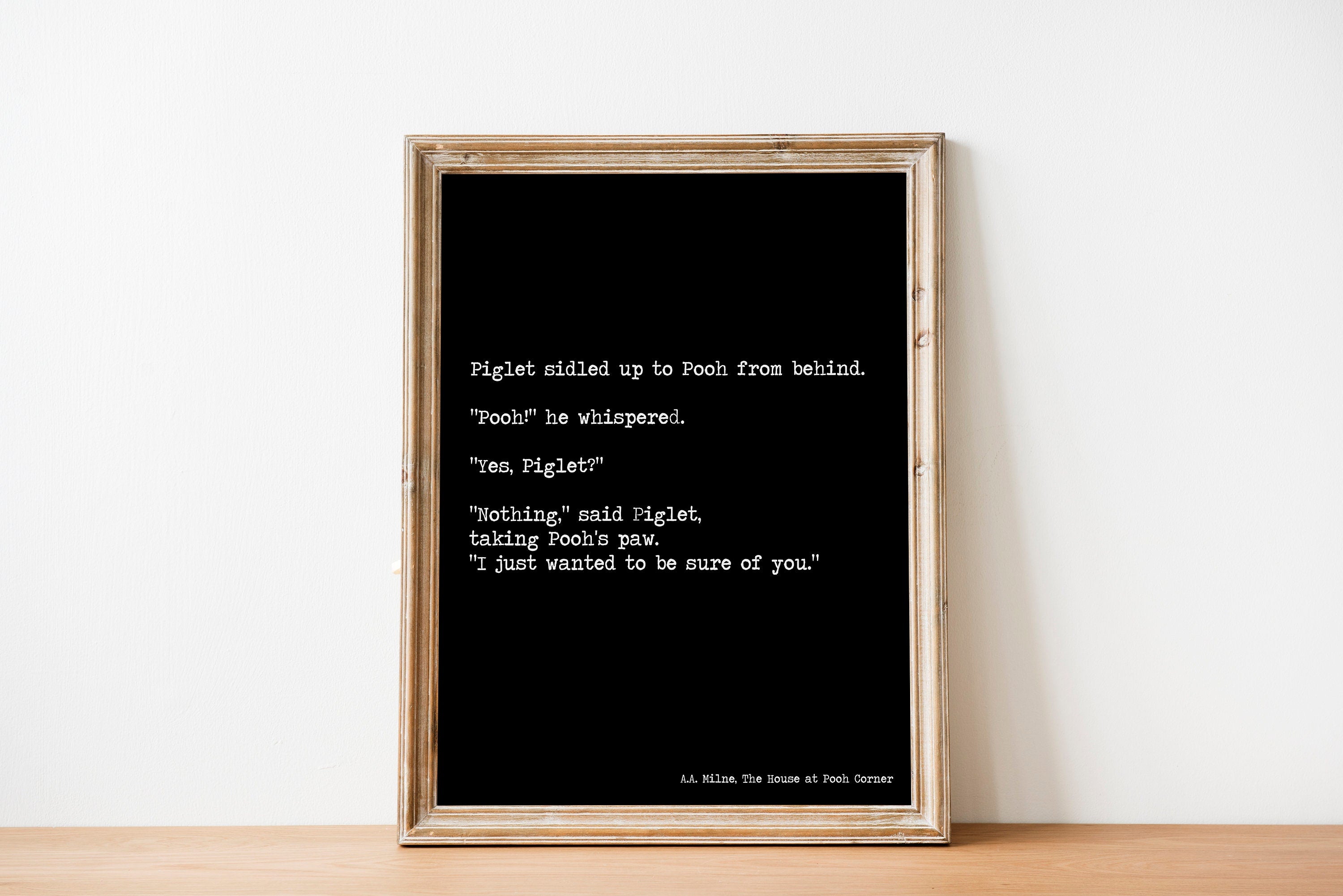 Winnie the Pooh A.A Milne Quote Print, Just Wanted to be Sure of You