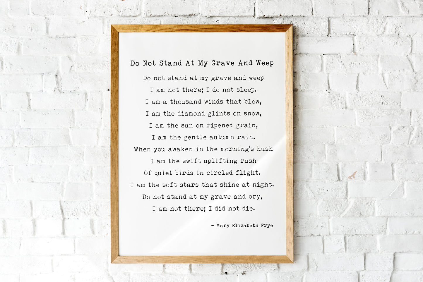 Do Not Stand at My Grave – Mary Elizabeth Frye Poem Print, Grief Wall Art