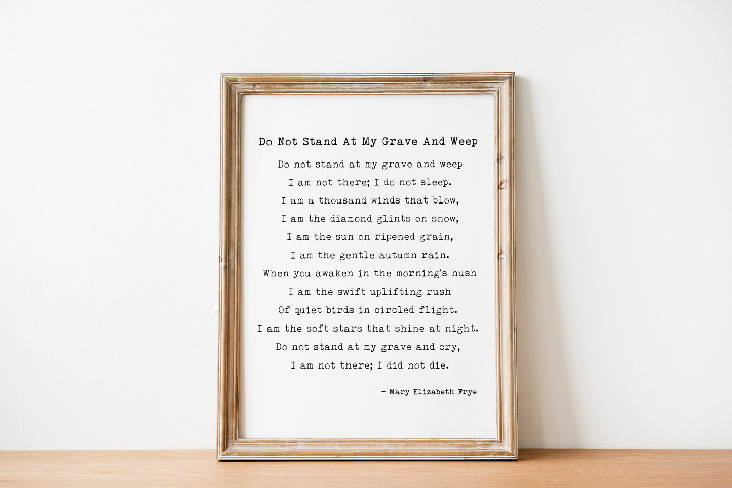 Do Not Stand at My Grave – Mary Elizabeth Frye Poem Print, Grief Wall Art