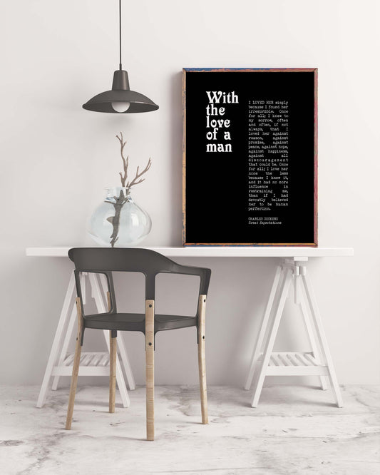 Charles Dickens Great Expectations Romantic Wall Art Quote Print, Unframed Quote Print in Black & White