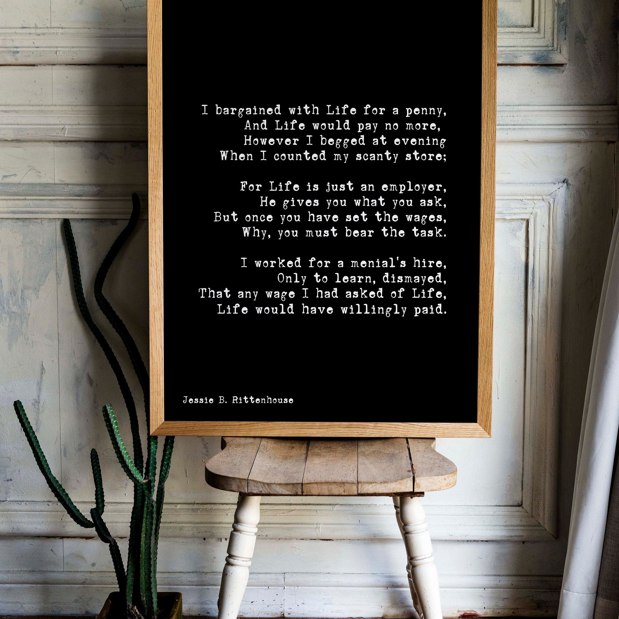 I Bargained With Life For a Penny Poem Motivational Poster Positive Wall Art, Unframed / Framed Large Wall Art Quote Print in Black & White