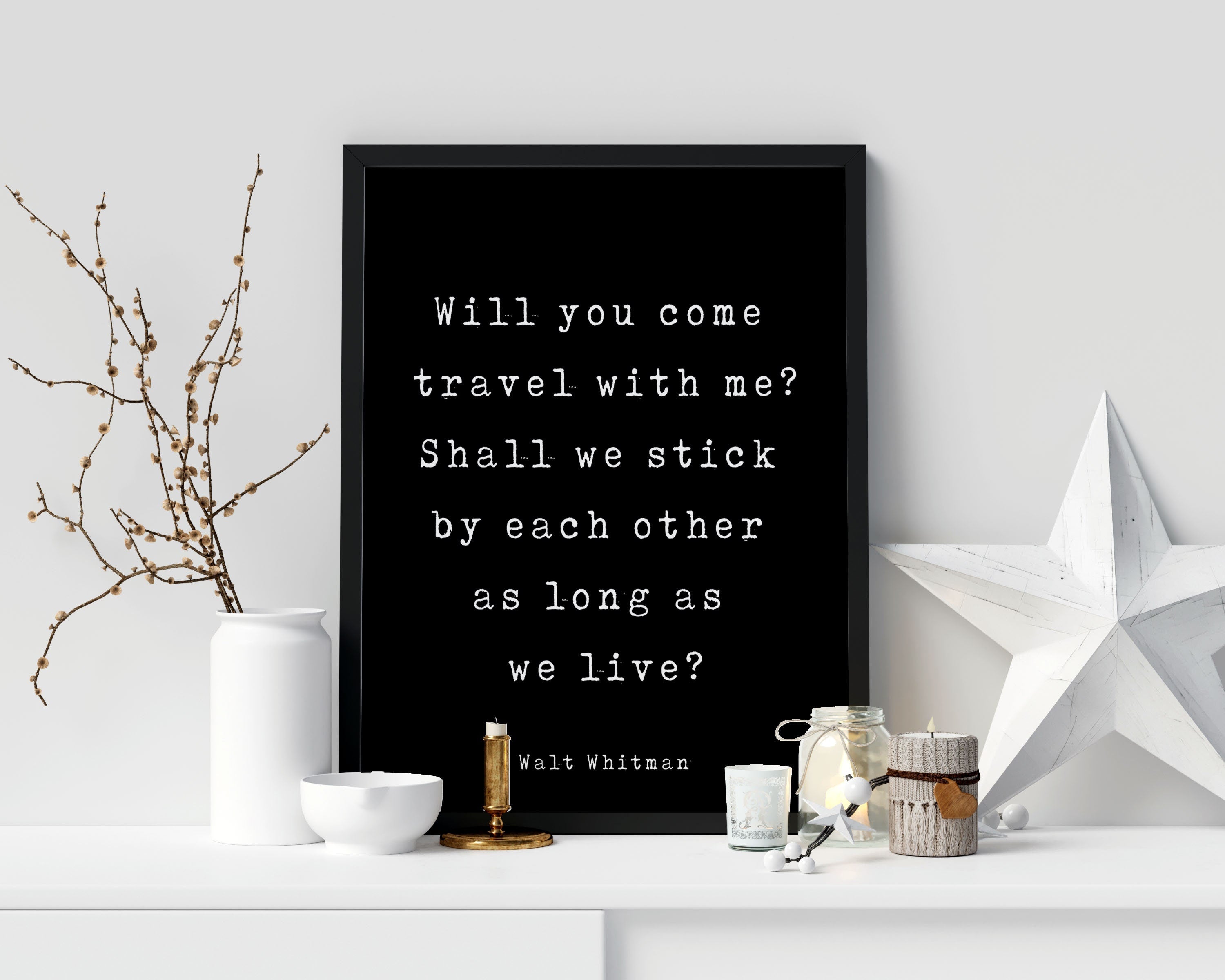 Walt Whitman Quote Print, Will You Come Travel With Me? Inspirational Love Poem in Black & White for Home Wall Decor