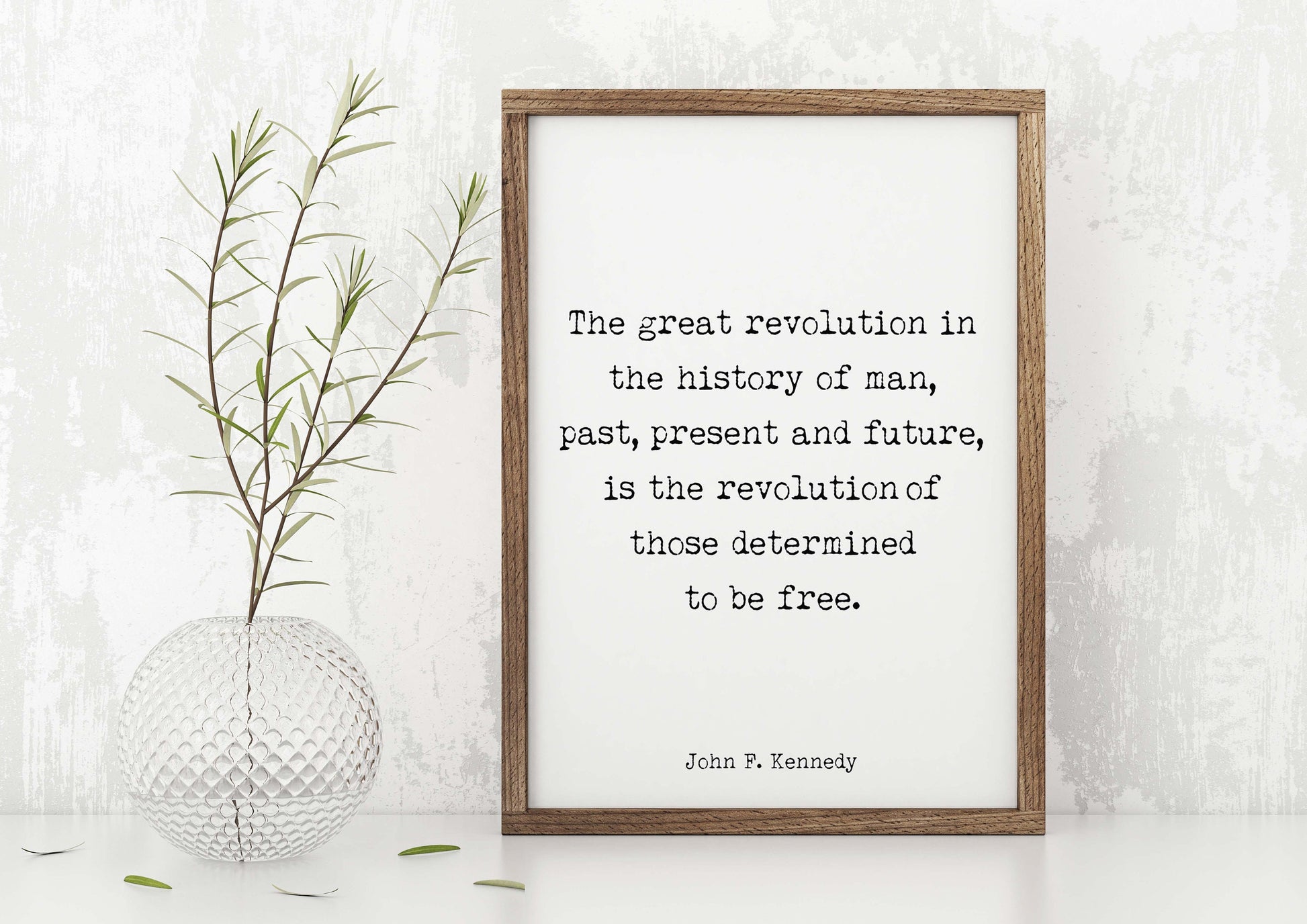 John F. Kennedy Quote Print, Those Determined to be Free