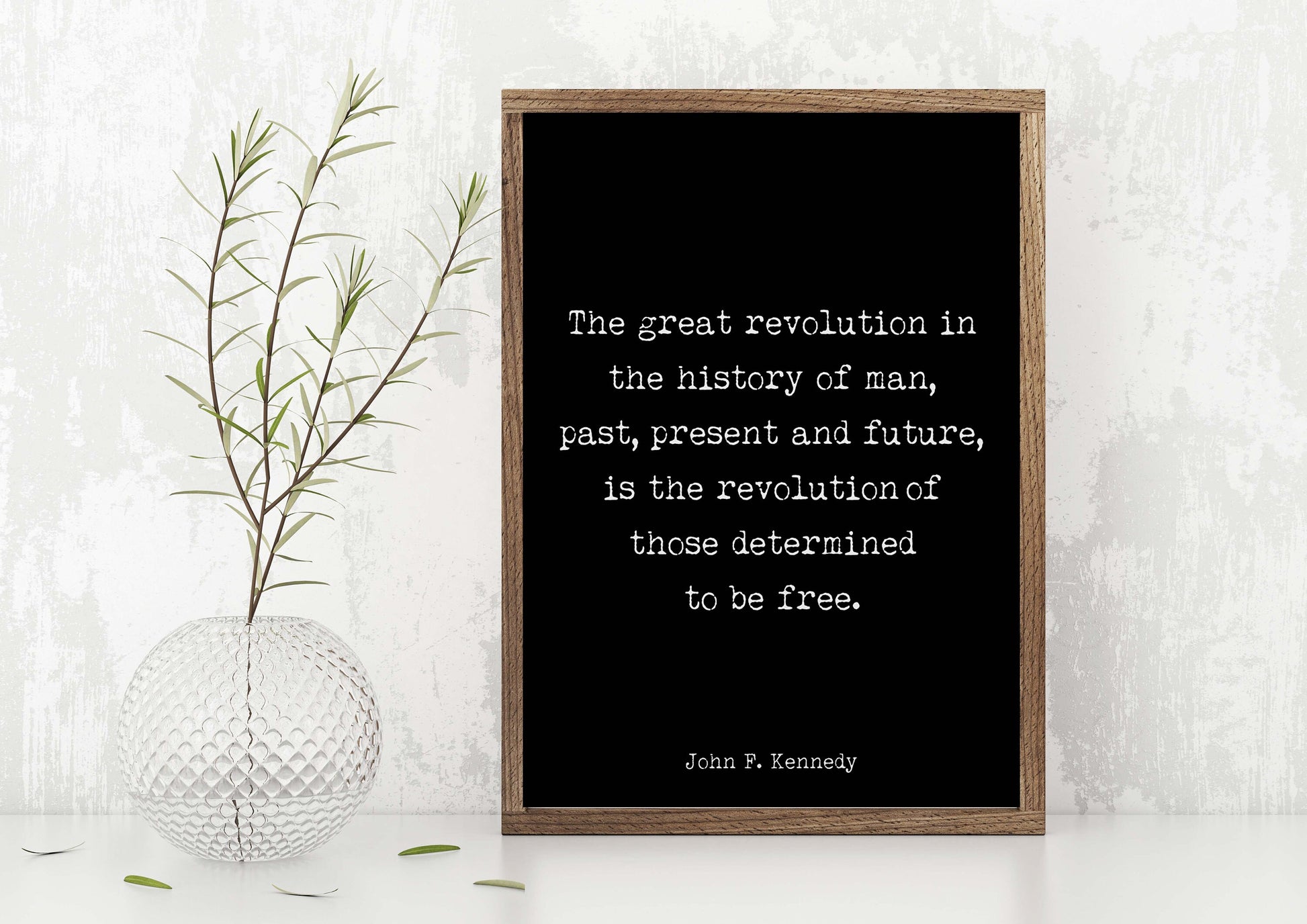 John F. Kennedy Quote Print, Those Determined to be Free