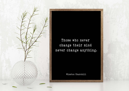 Winston Churchill Quote Print – Those Who Never Change – Motivational Wall Art, Typewriter Style Poster