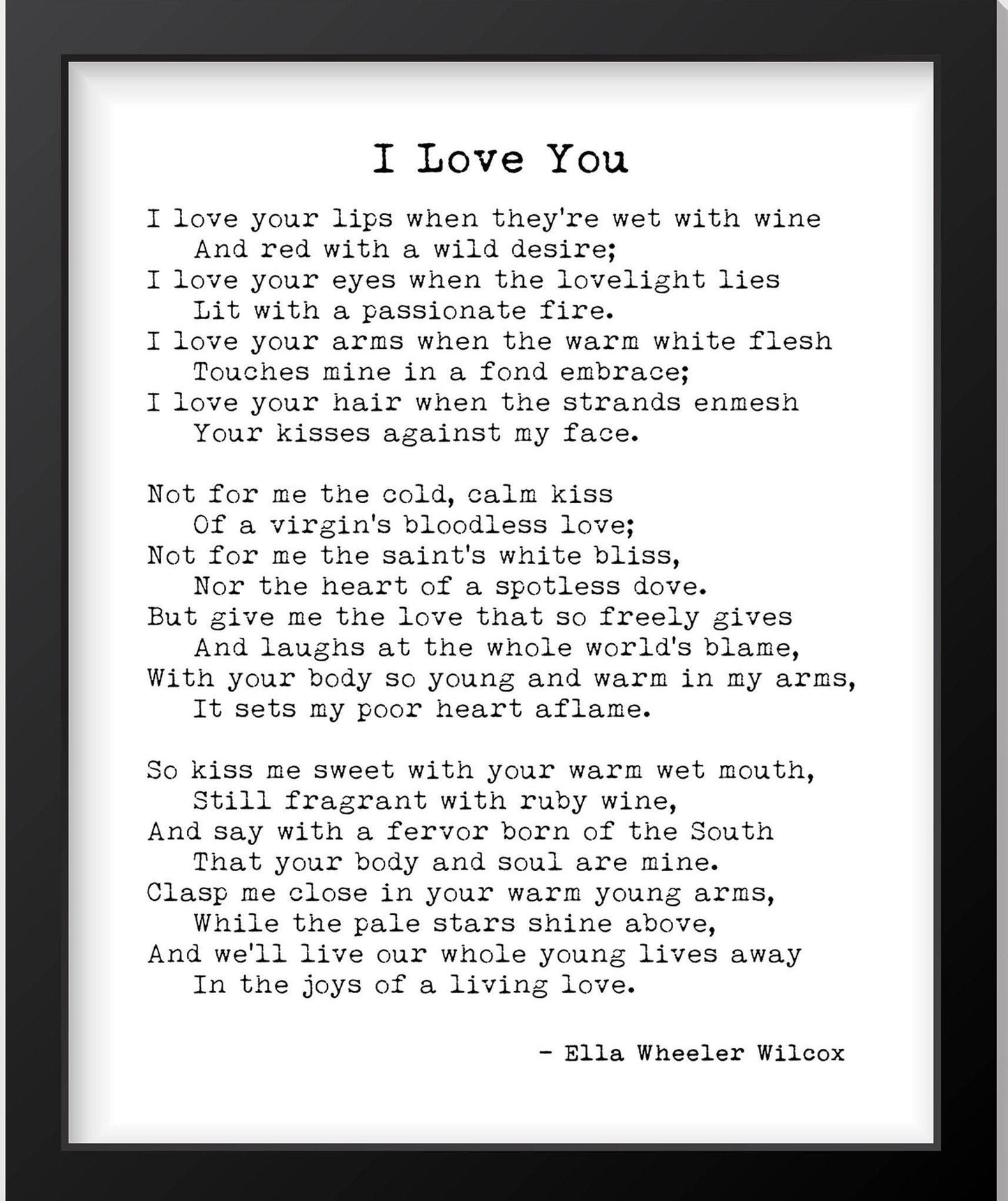 Black and White Art Print of 'I Love You' Poem by Ella Wheeler Wilcox - Minimalist Typewriter Font