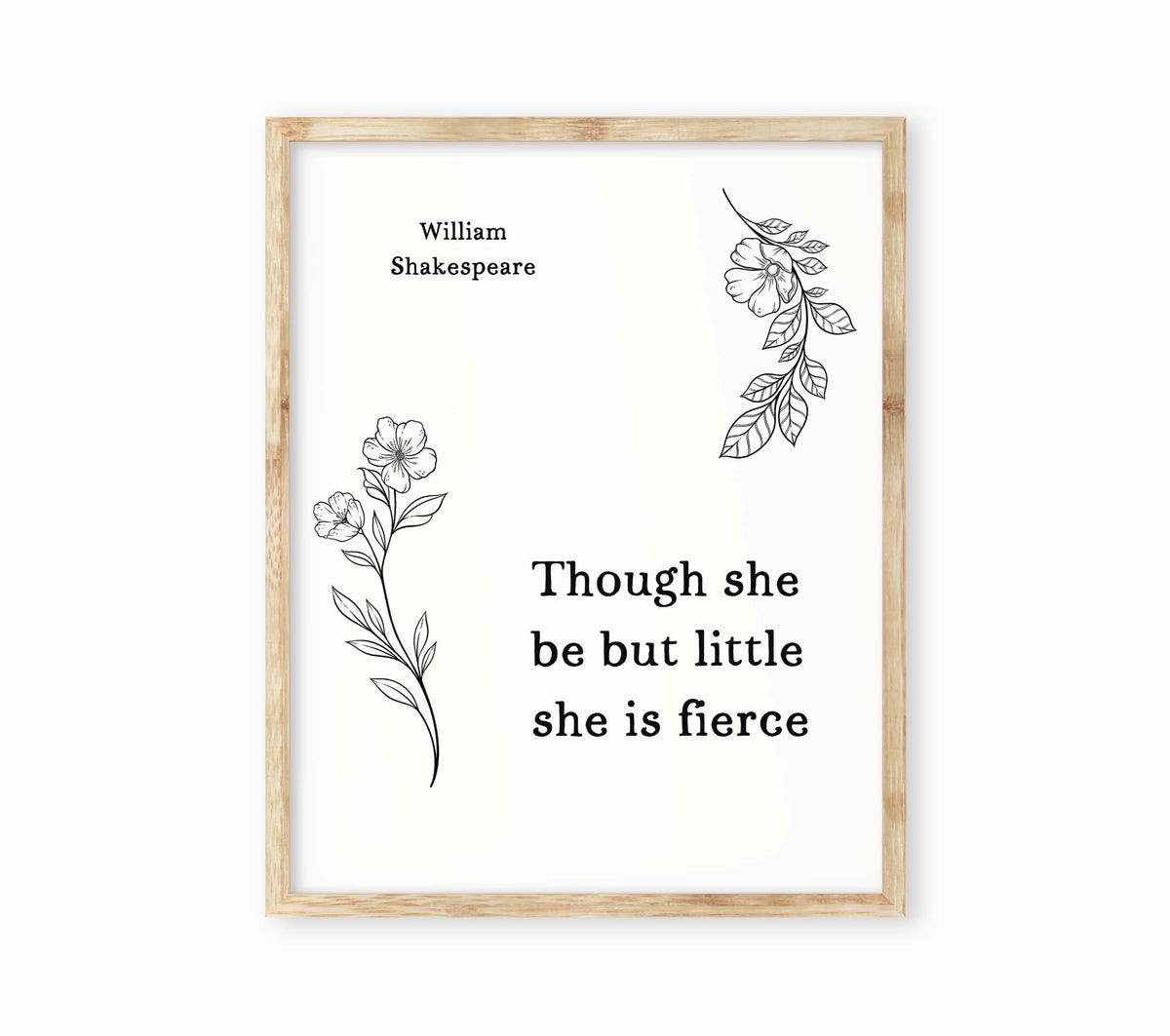 Though She Be Little Print – Shakespeare Quote Wall Art, Black and White Feminist Poster