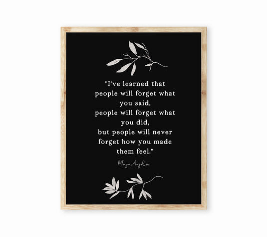 Maya Angelou I've Learned Inspirational Quote Print, Life Quote Minimalist Art