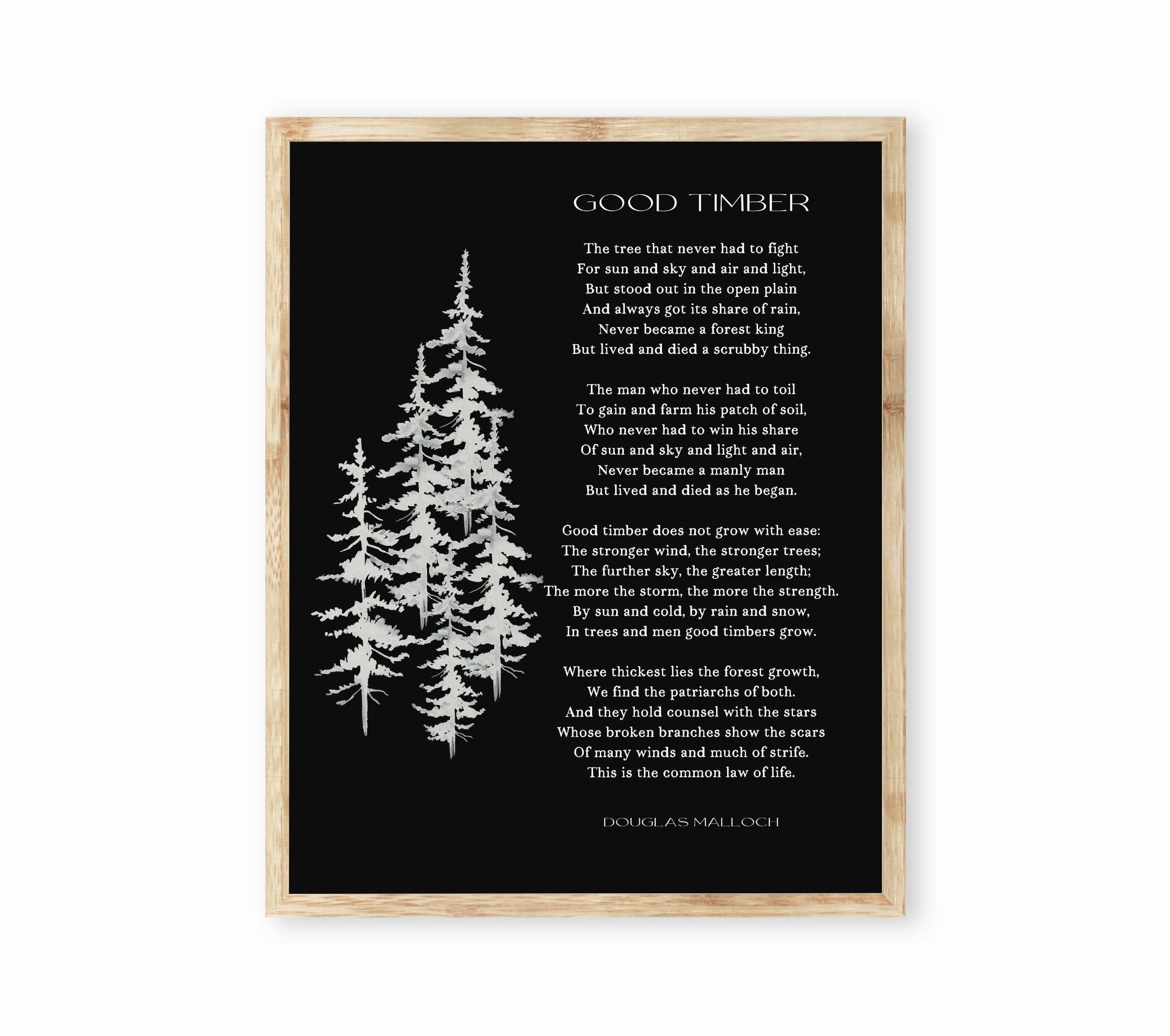 Good Timber Poem LDS Decor, Thomas S Monson Unframed Wall Art Prints