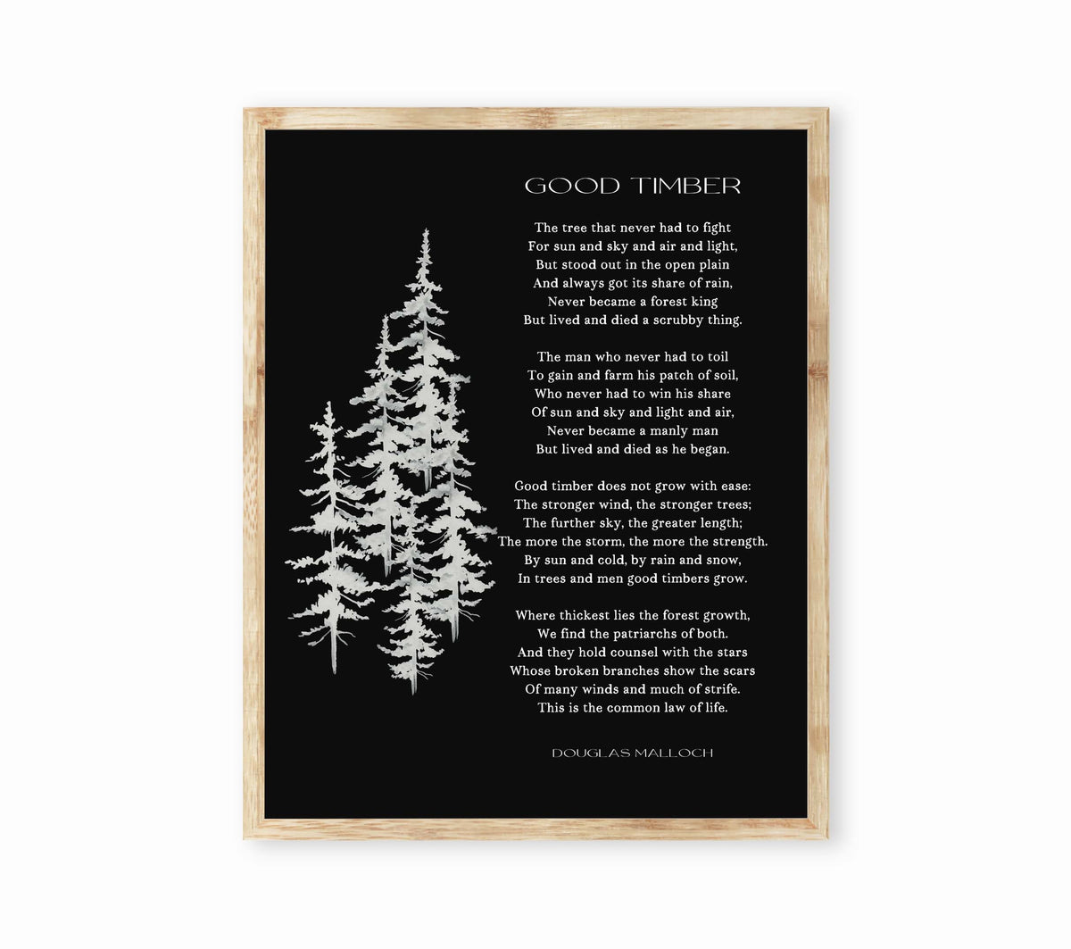Good Timber Poem LDS Decor, Thomas S Monson Unframed Wall Art Prints