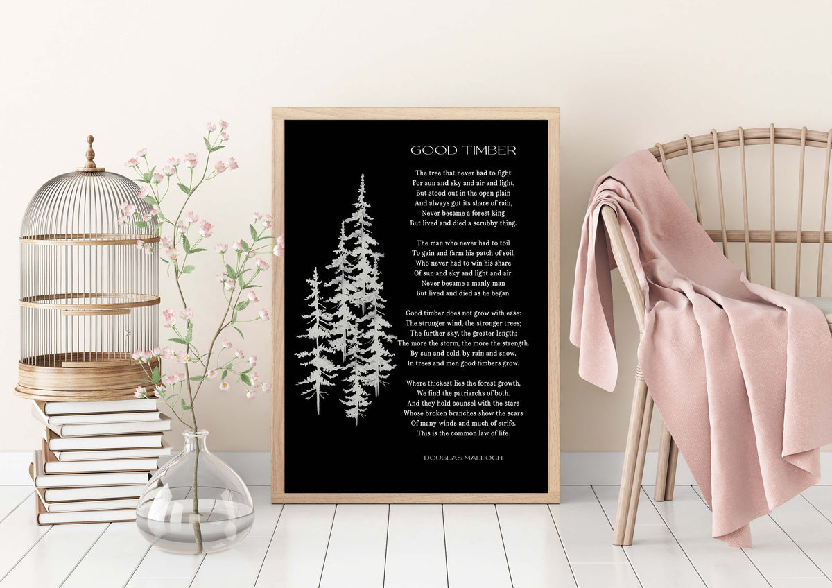 Good Timber Poem LDS Decor, Thomas S Monson Unframed Wall Art Prints