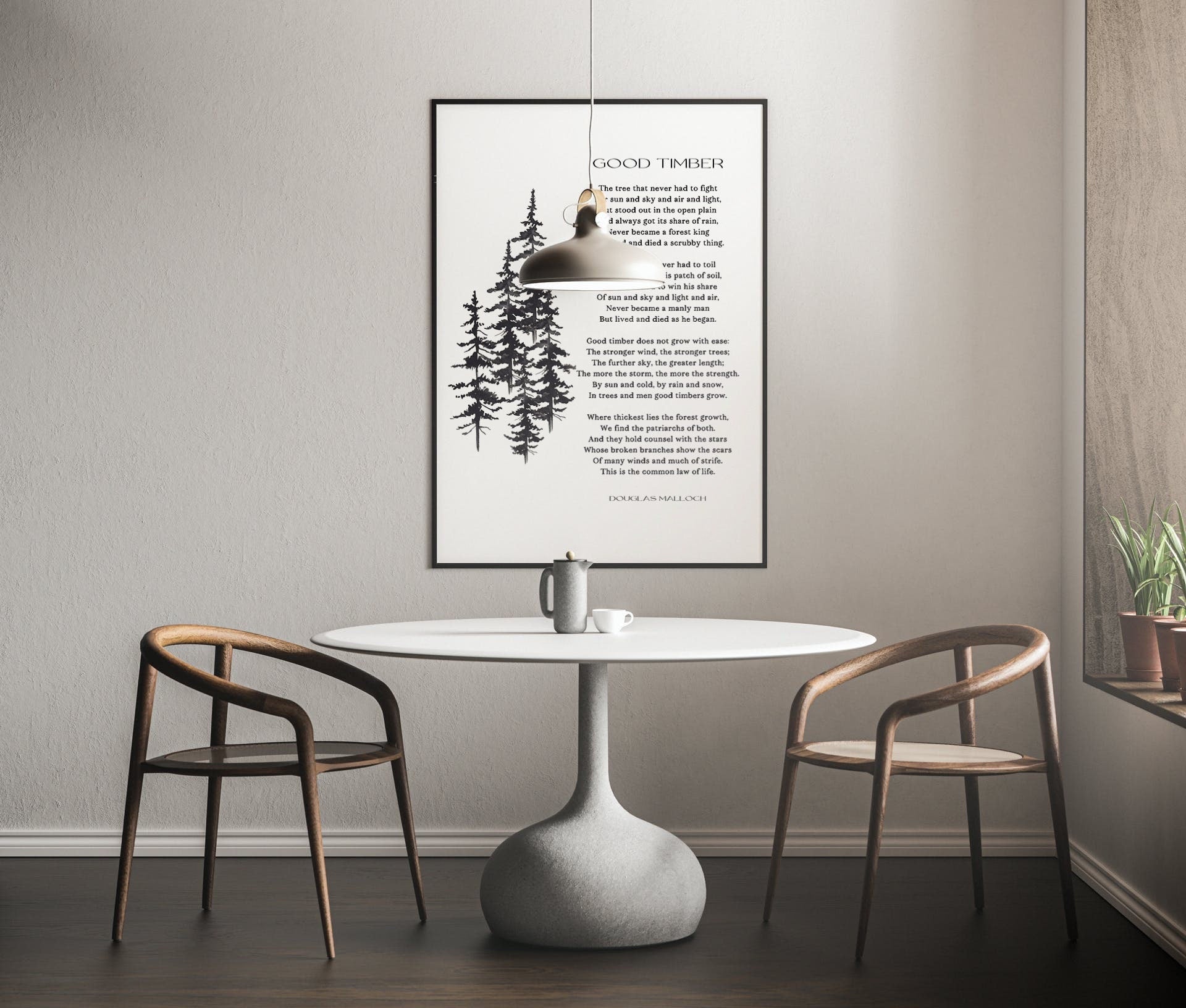Good Timber Poem LDS Decor, Thomas S Monson Unframed Wall Art Prints