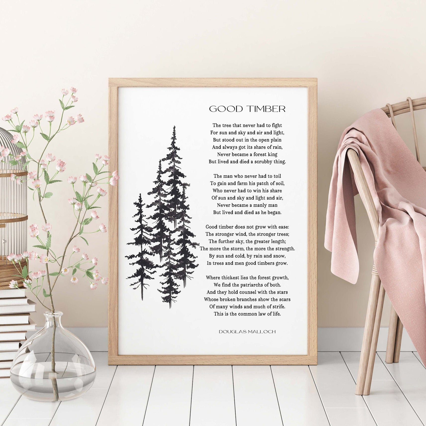 Good Timber Poem LDS Decor, Thomas S Monson Unframed Wall Art Prints