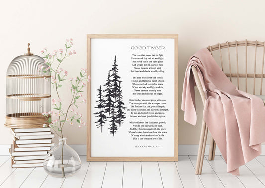 Good Timber Poem LDS Decor, Thomas S Monson Unframed Wall Art Prints