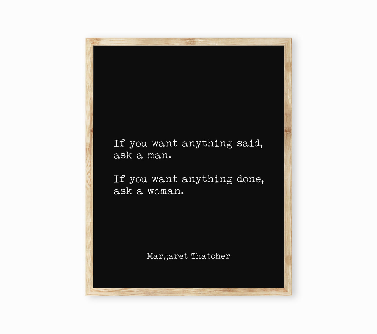 Margaret Thatcher Quote Print – Feminist Wall Art in Typewriter Font – Vintage Style Motivational Poster – Framed or Unframed