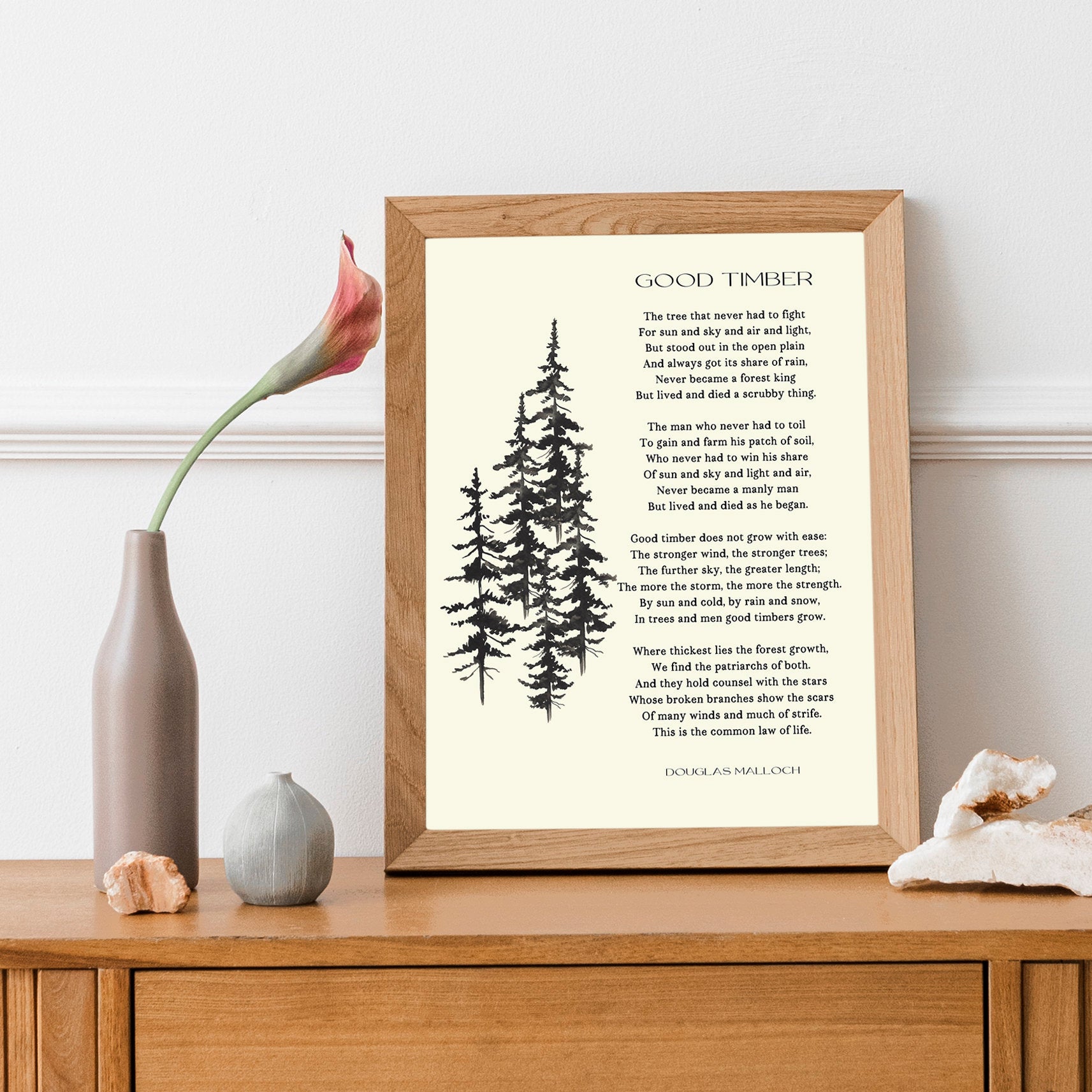 Good Timber Poem LDS Decor, Thomas S Monson Unframed Wall Art Prints