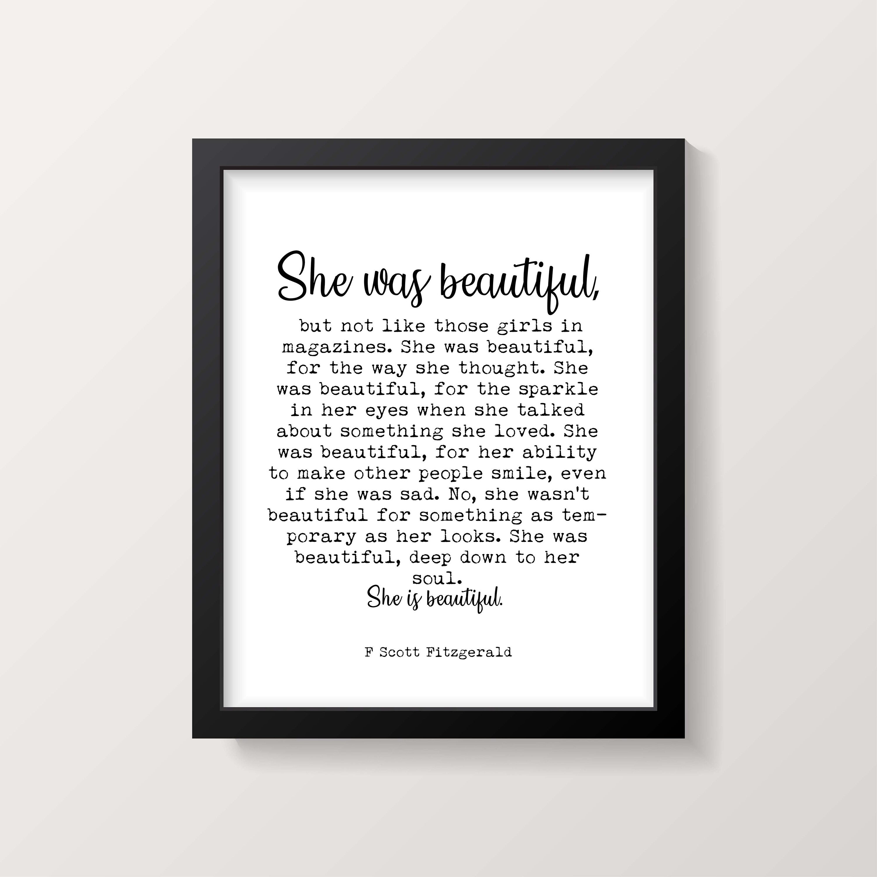 She Was Beautiful F Scott Fitzgerald Quote Inspirational Print Gift, Typography Black & White Art