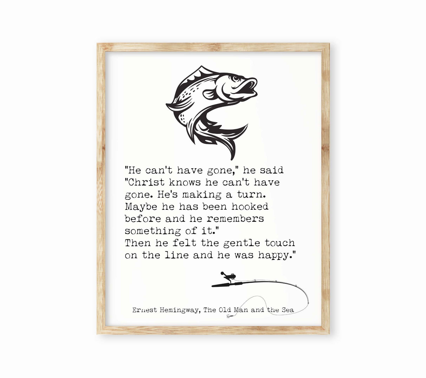 Ernest Hemingway The Old Man and the Sea Framed or Unframed Fishing Quote Print, Literary Gifts