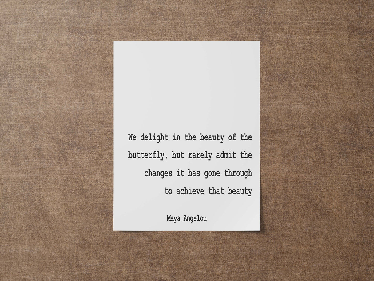 Maya Angelou Quote Print, We Delight In The Beauty Of The Butterfly