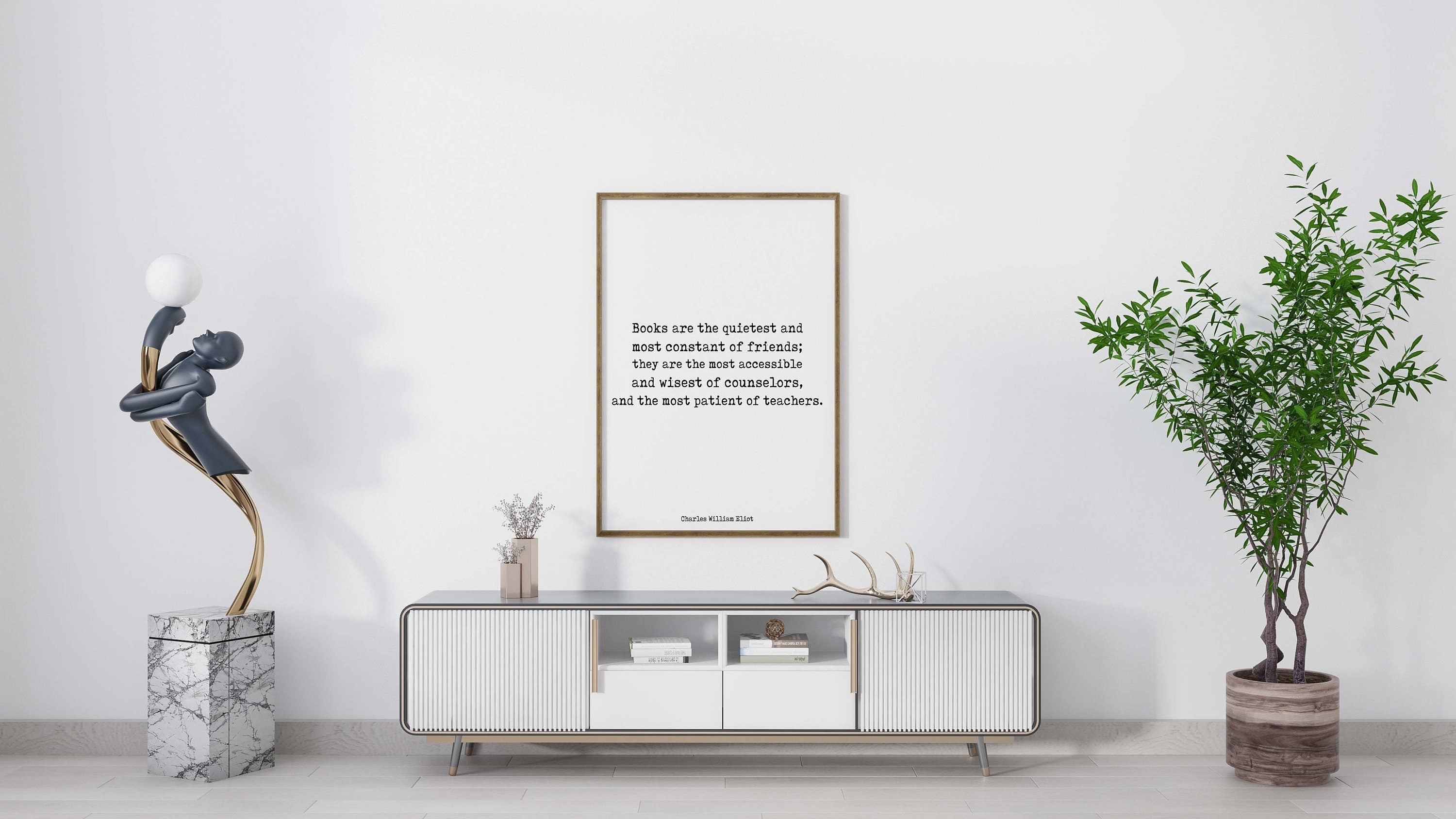 Books Are the Quietest of Friends Quote Print, Charles William Eliot