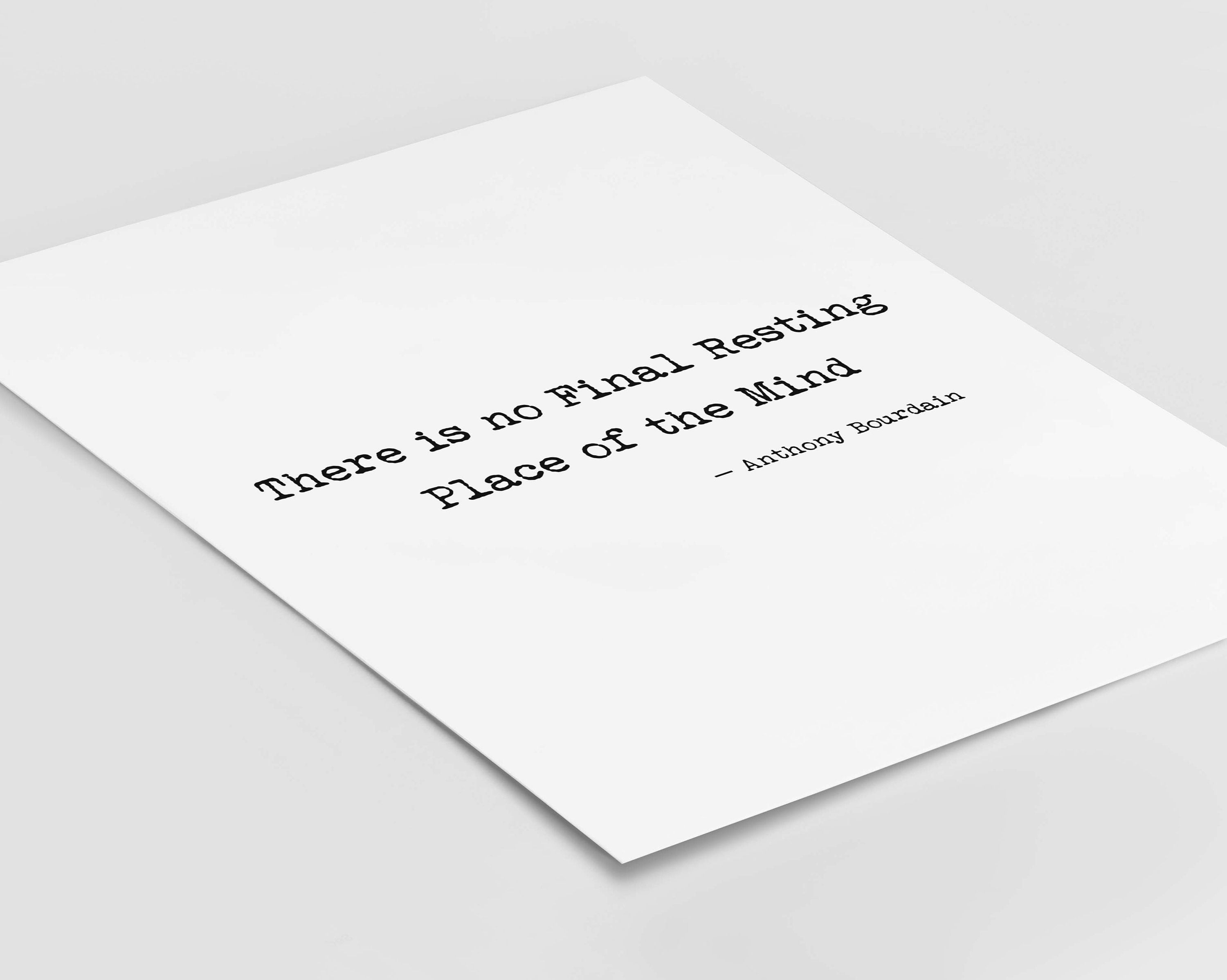 Anthony Bourdain Quote Print, There is no Final Resting Place of the Mind