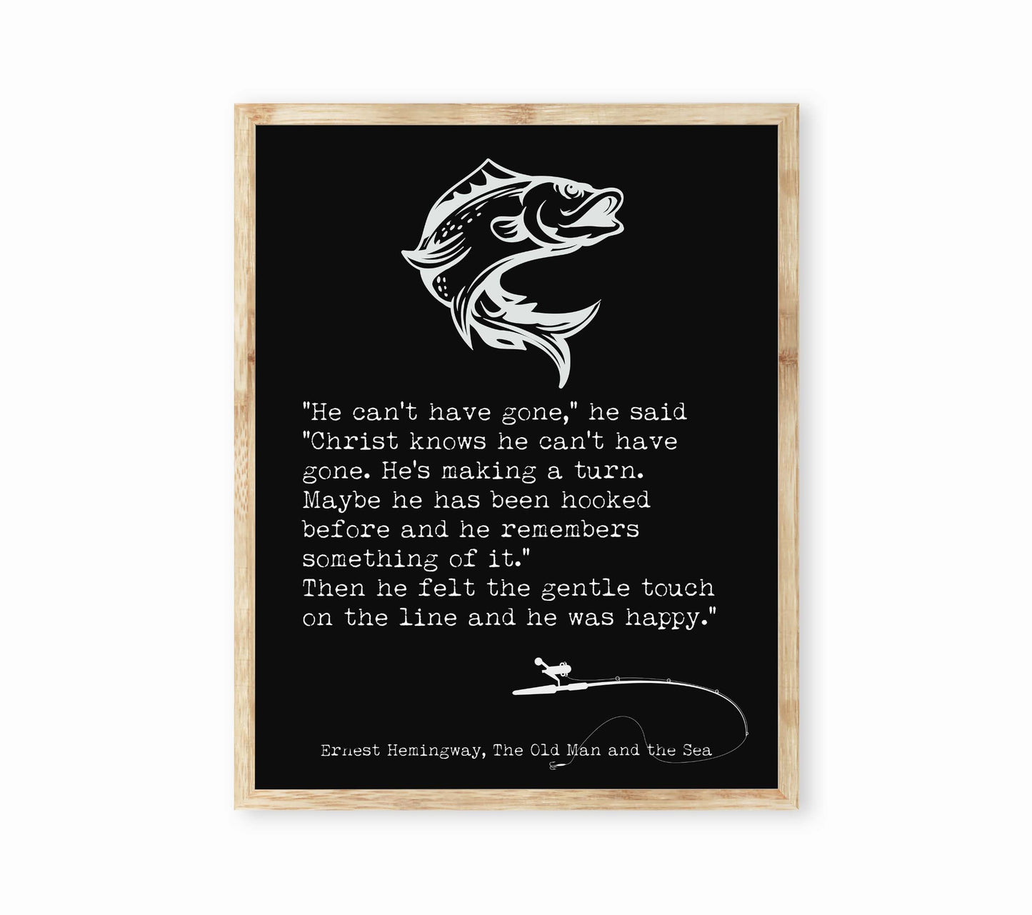 Ernest Hemingway The Old Man and the Sea Framed or Unframed Fishing Quote Print, Literary Gifts