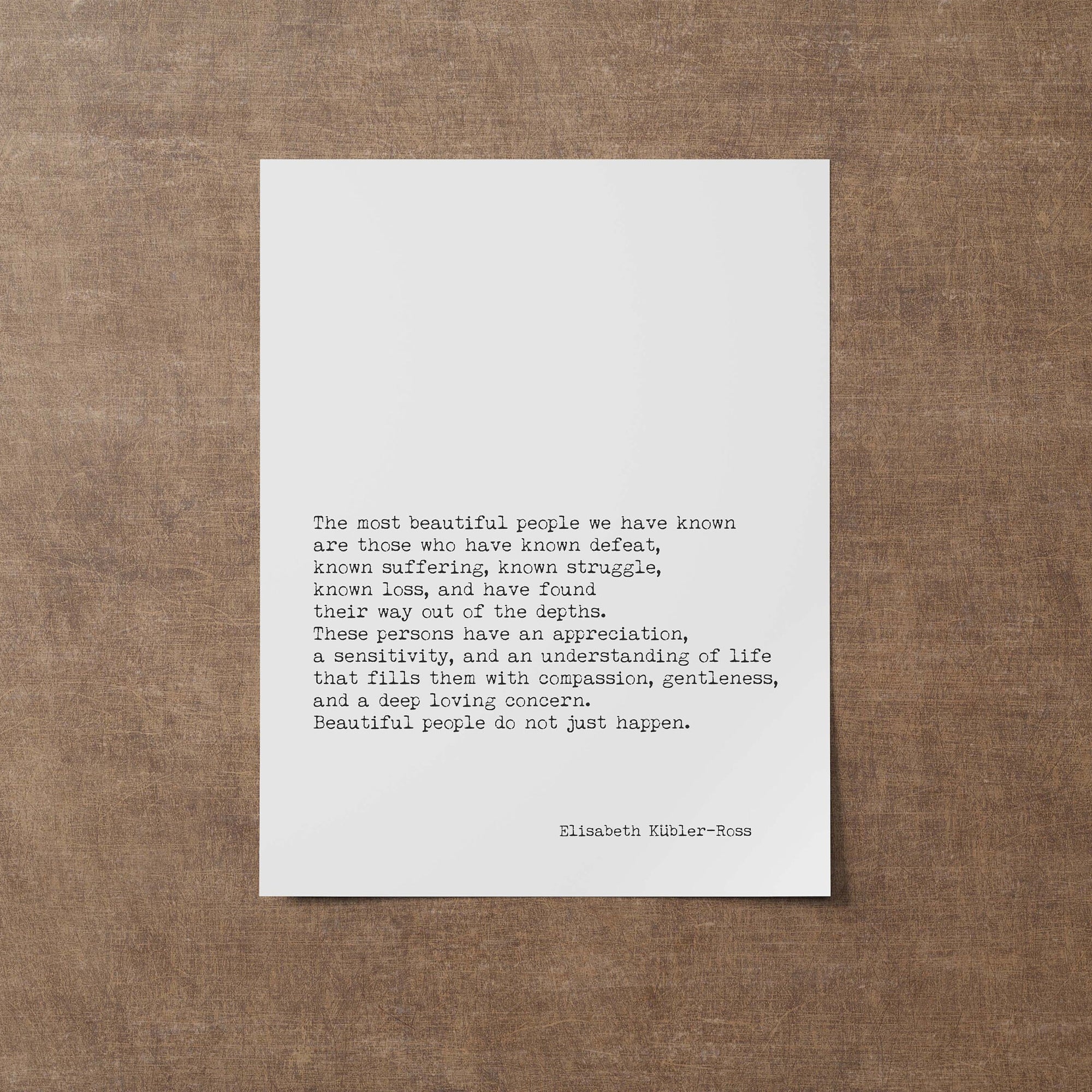 Quote Print Elisabeth Kubler-Ross, The Most Beautiful People Art Print