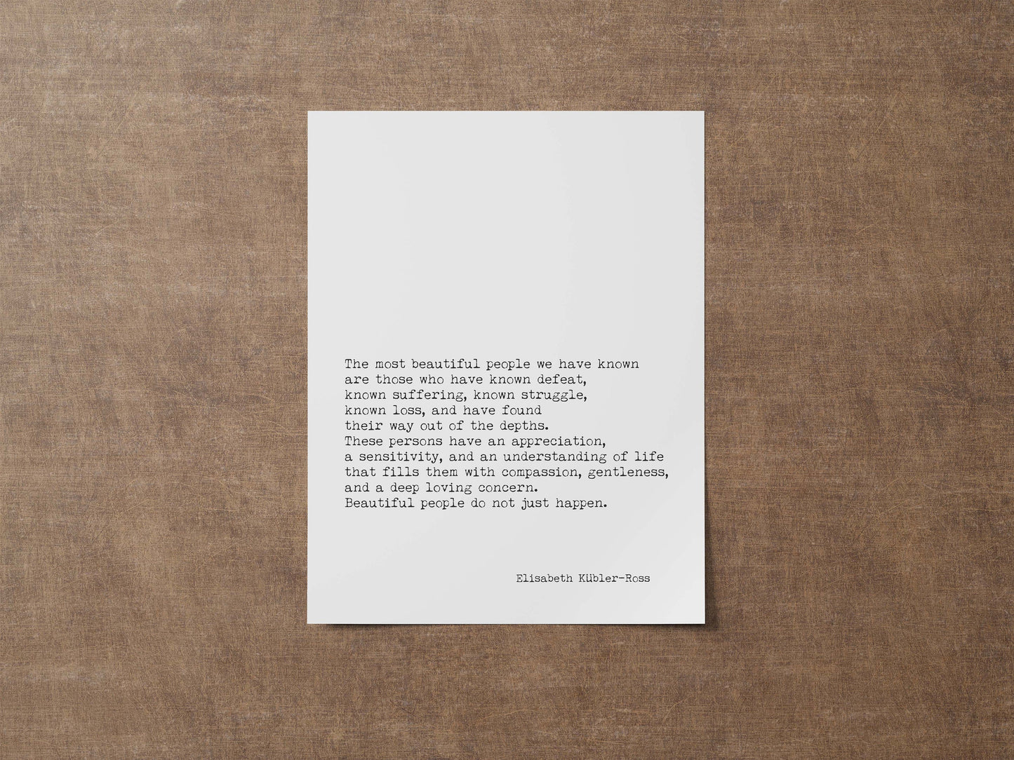 Quote Print Elisabeth Kubler-Ross, The Most Beautiful People Art Print