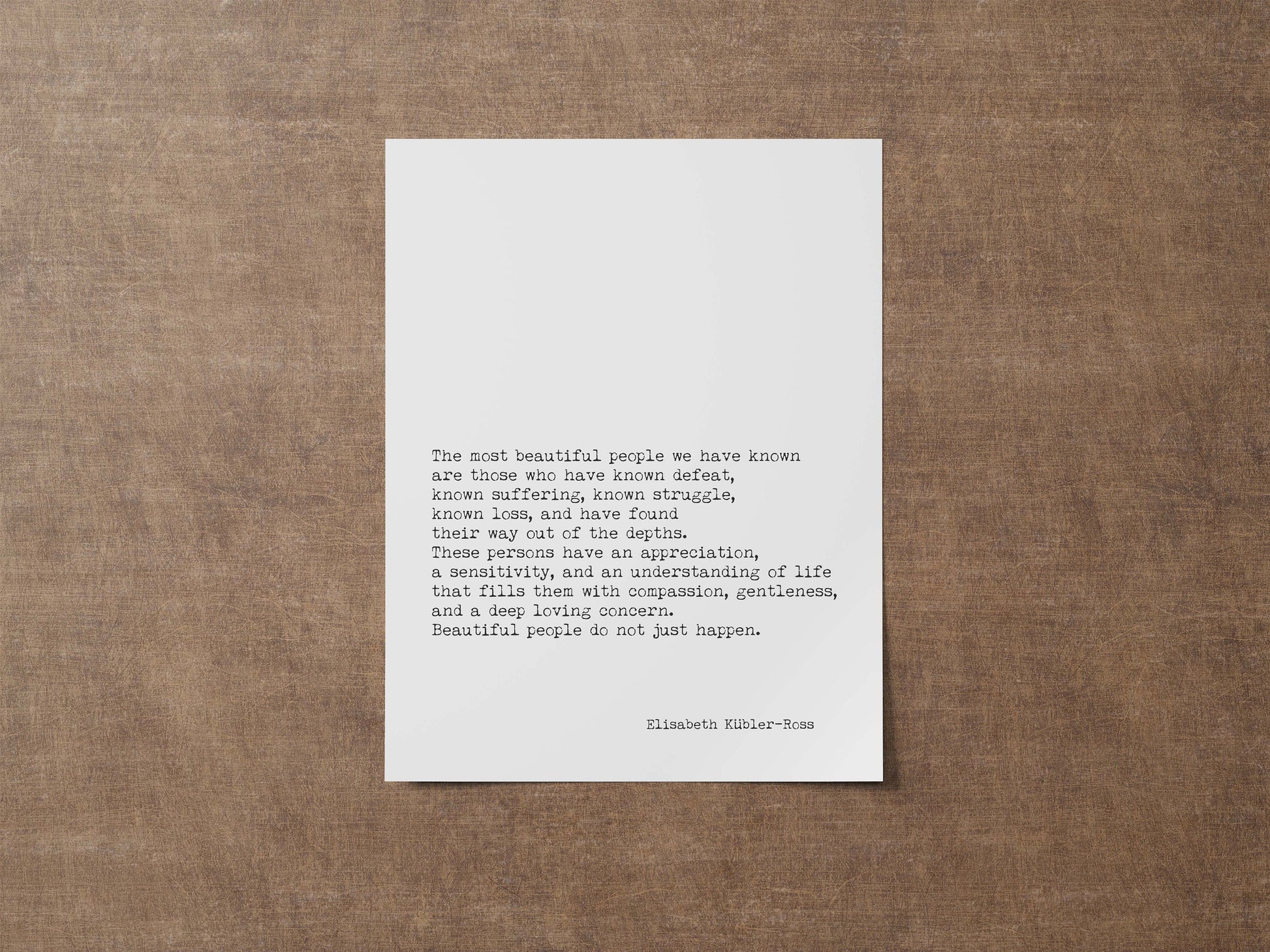 Quote Print Elisabeth Kubler-Ross, The Most Beautiful People Art Print
