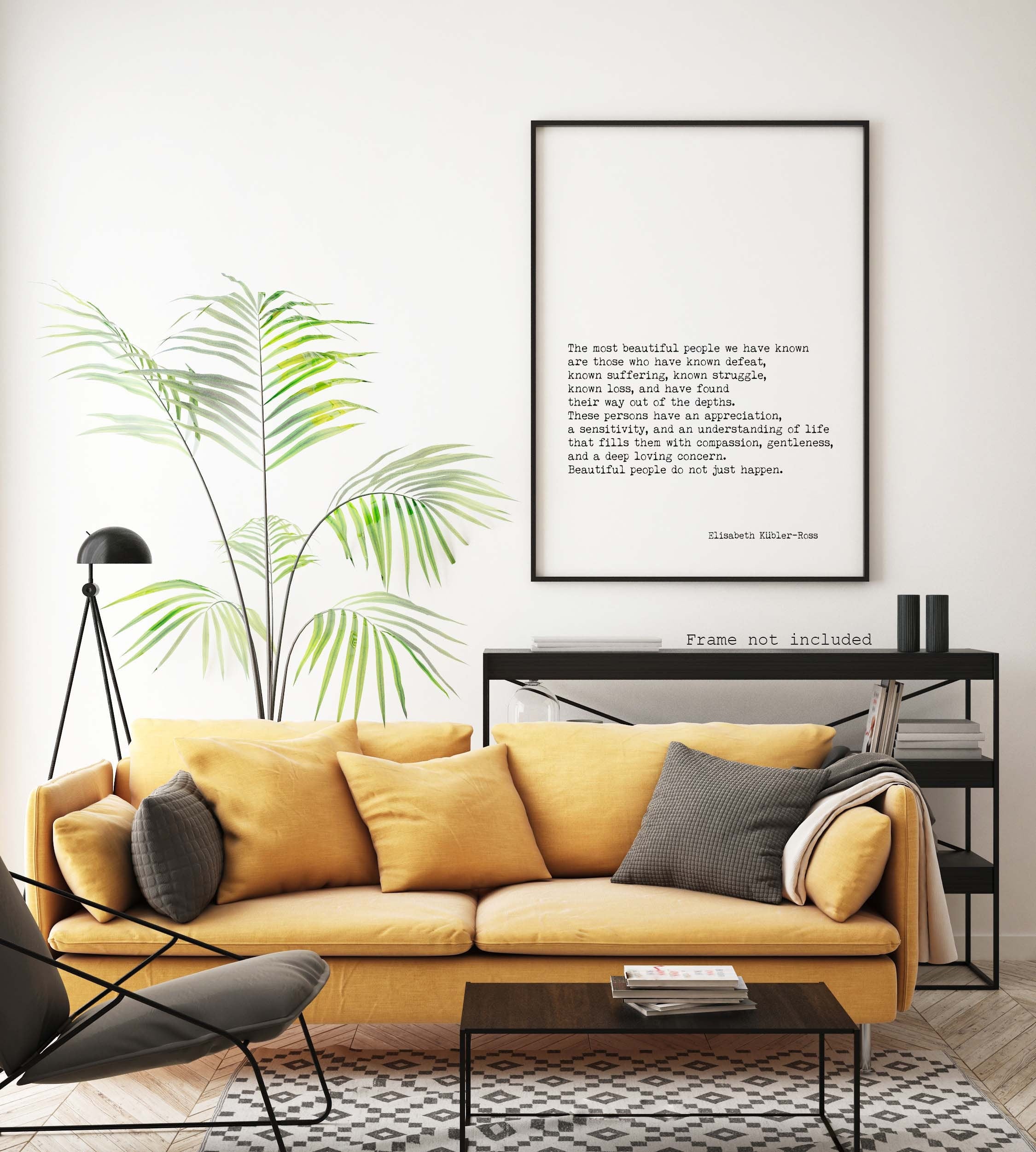 Quote Print Elisabeth Kubler-Ross, The Most Beautiful People Art Print