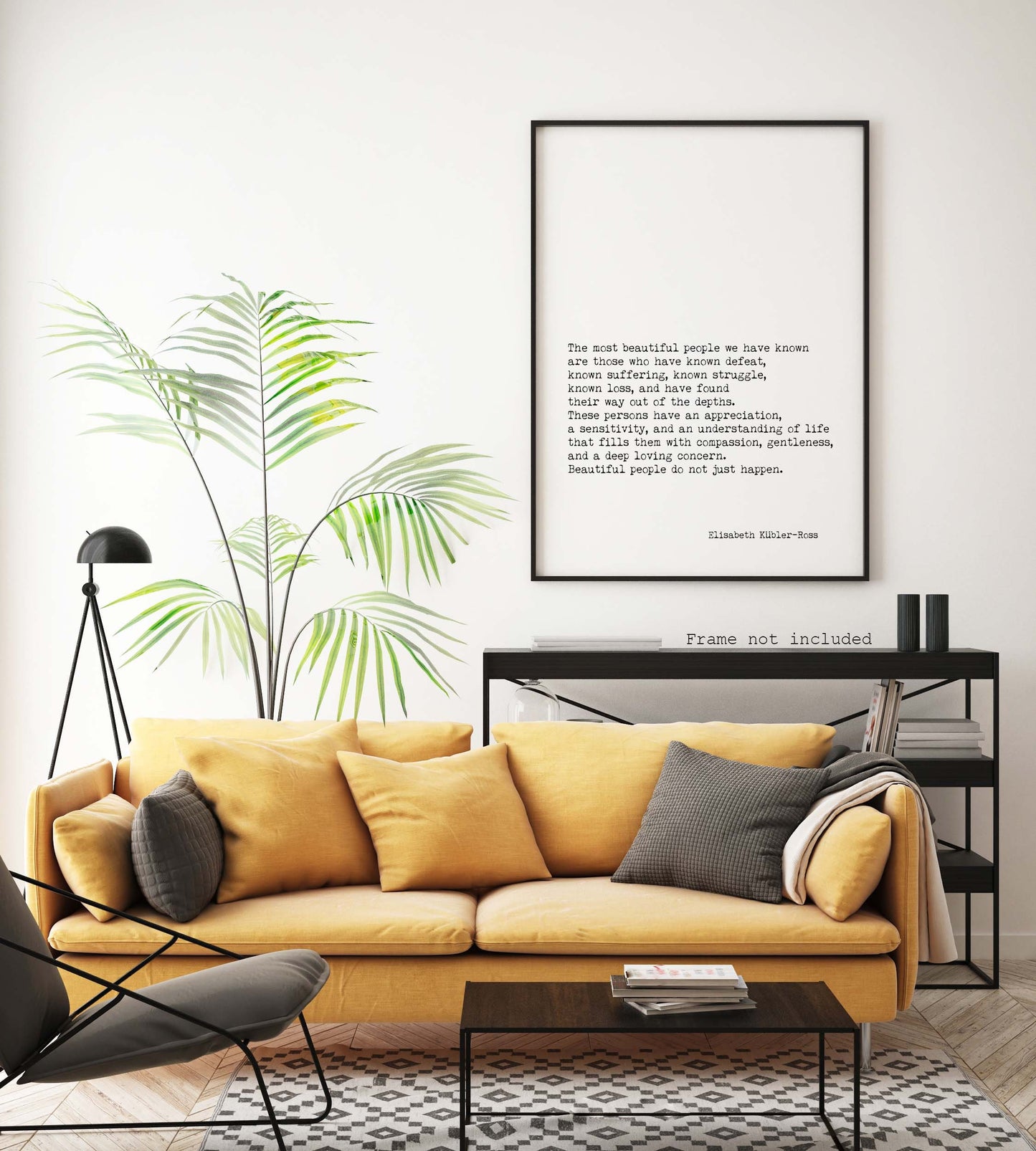 Quote Print Elisabeth Kubler-Ross, The Most Beautiful People Art Print