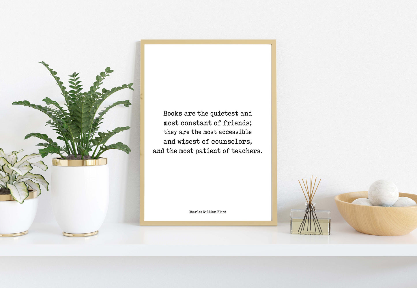 Books Are the Quietest of Friends Quote Print, Charles William Eliot