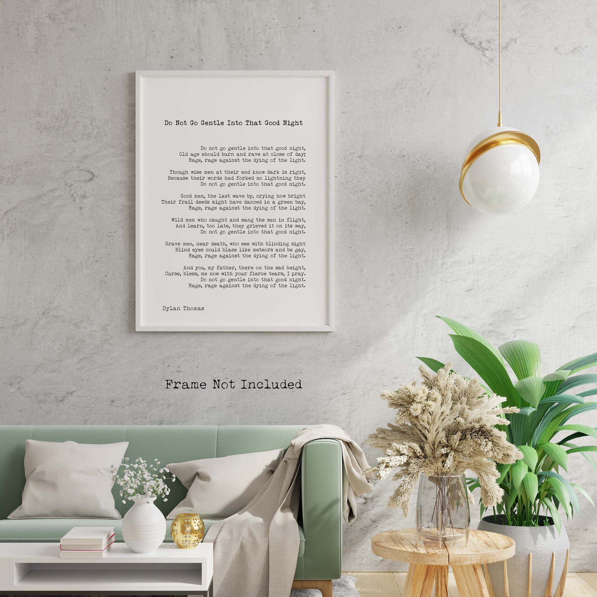 Large Dylan Thomas Poem Print, Do Not Go Gentle Poetry Poster in Black & White for Home Wall Decor