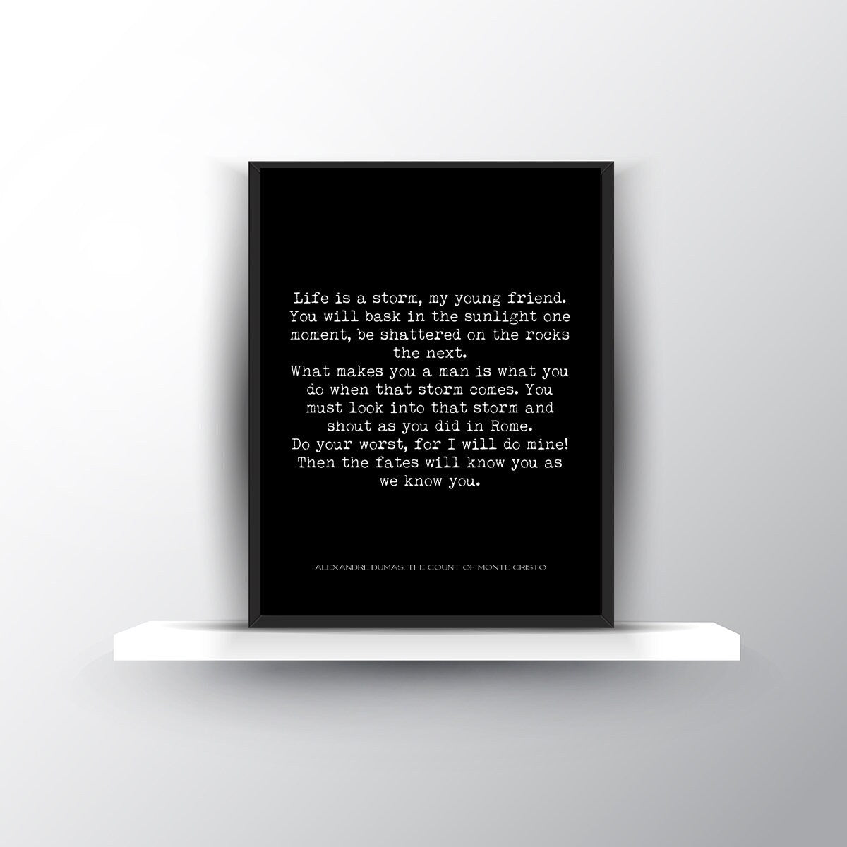 Life Is a Storm Quote Print – Alexandre Dumas Count of Monte Cristo Literary Wall Art Motivational Book Quote Poster Classic Literature Gift