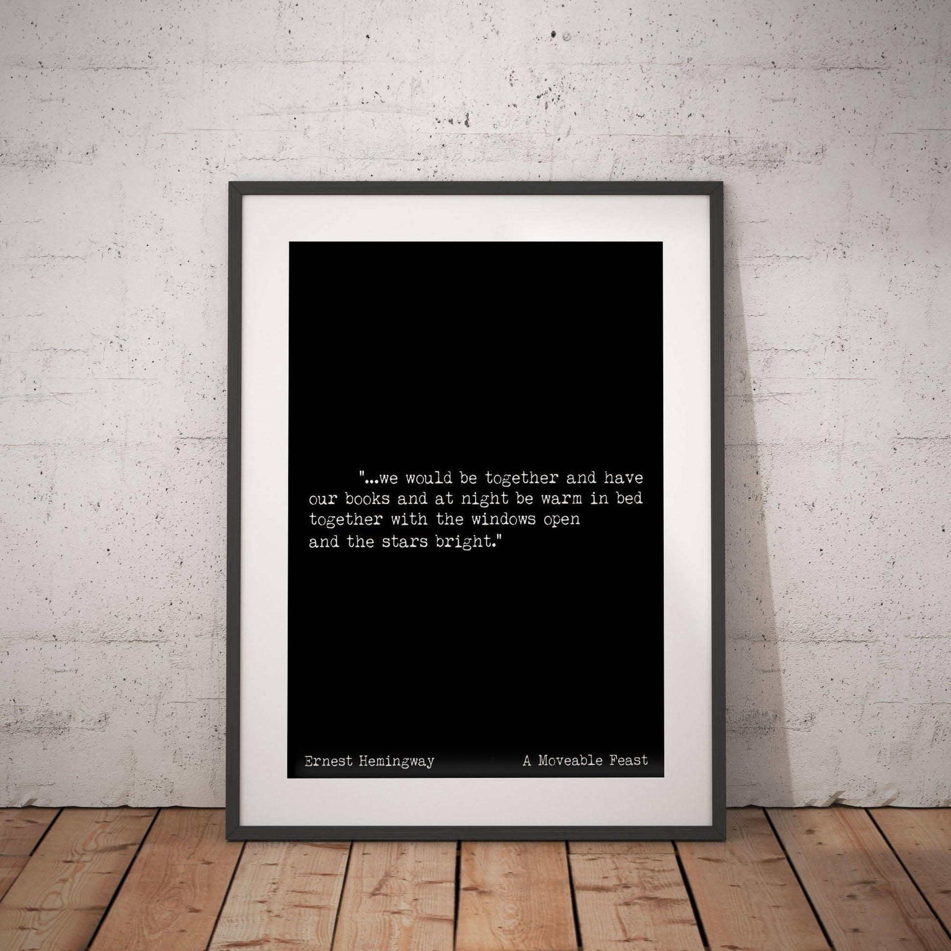 Ernest Hemingway Quote Print "We Would Be Together" Romance Wall Art