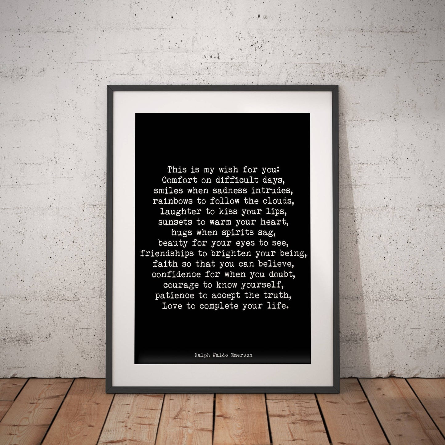 Ralph Waldo Emerson Quote Print My Wish For You Motivational Wallart Framed or Unframed