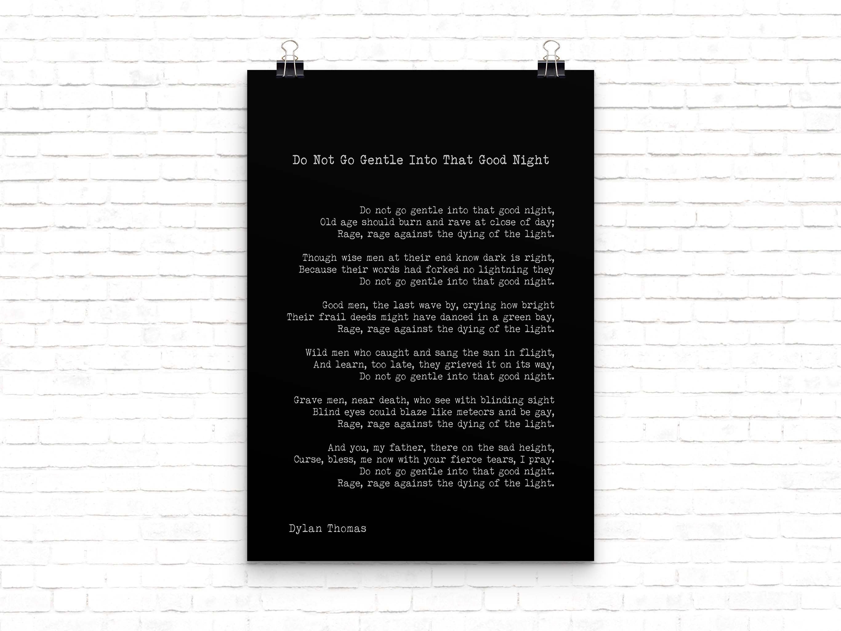 Dylan Thomas Poem Print, Do Not Go Gentle Into That Good Night Poetry Poster In Black & White For Home Wall Decor