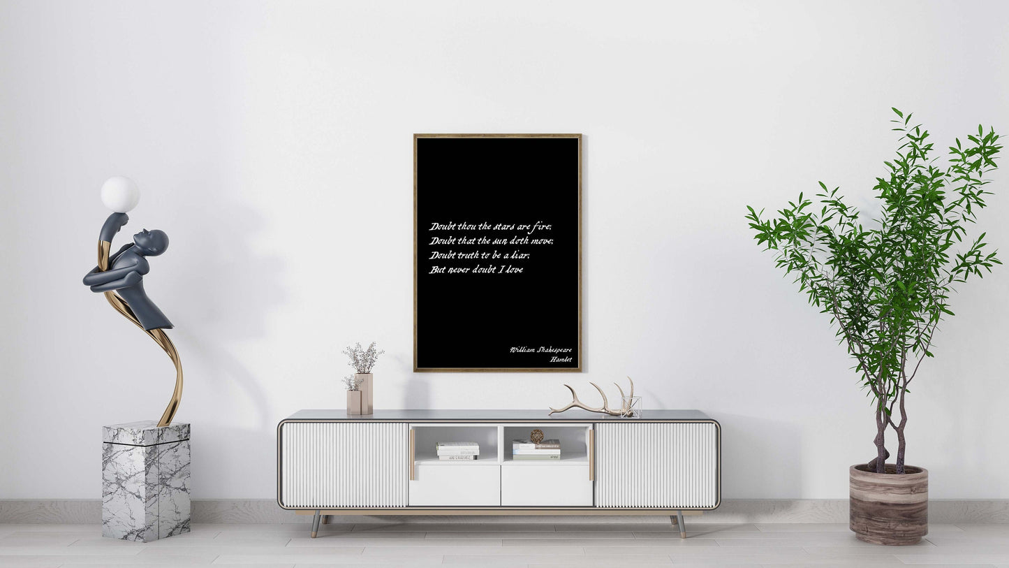 Never Doubt I Love William Shakespeare Quote from Hamlet, Wall Art Prints in Black & White