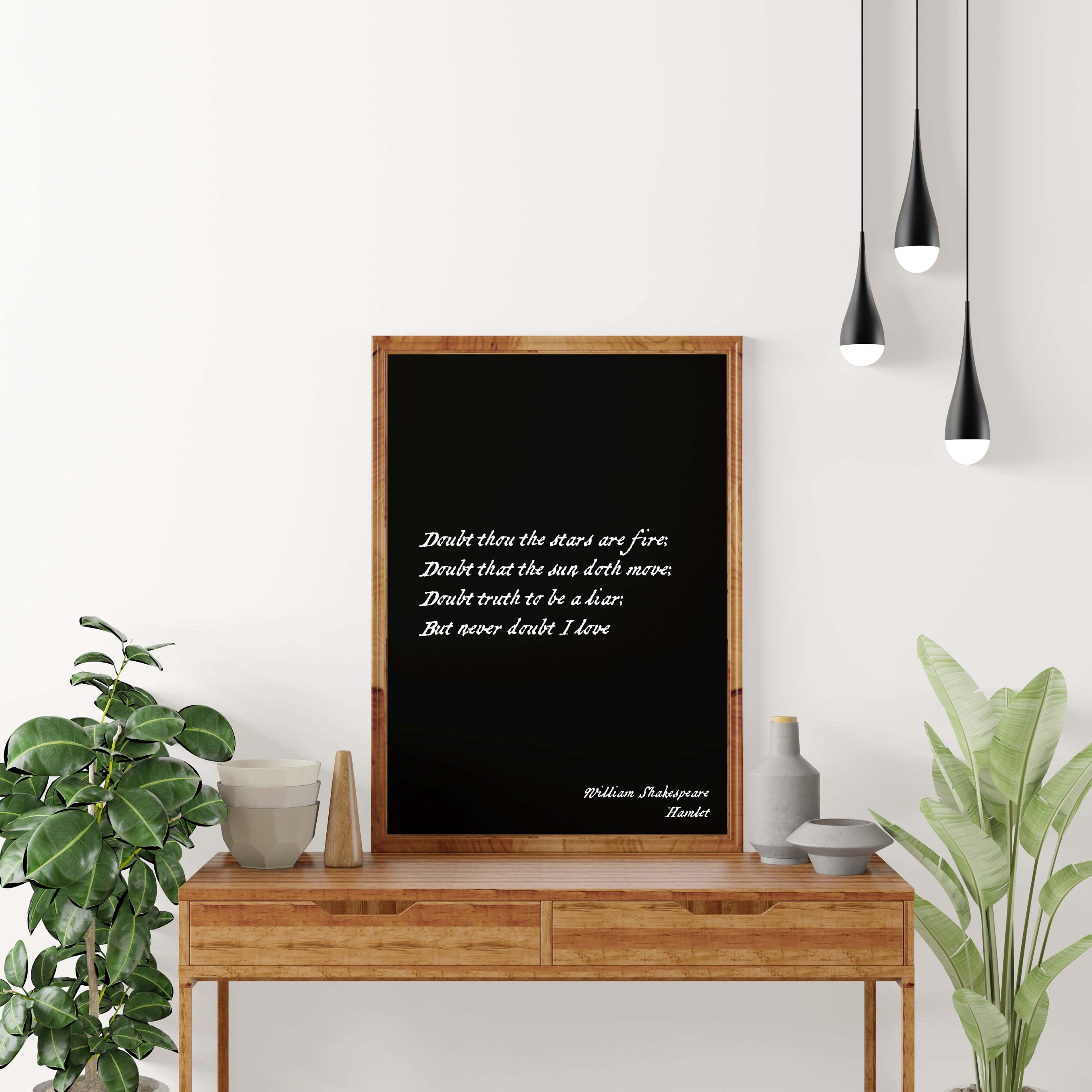 Never Doubt I Love William Shakespeare Quote from Hamlet, Wall Art Prints in Black & White