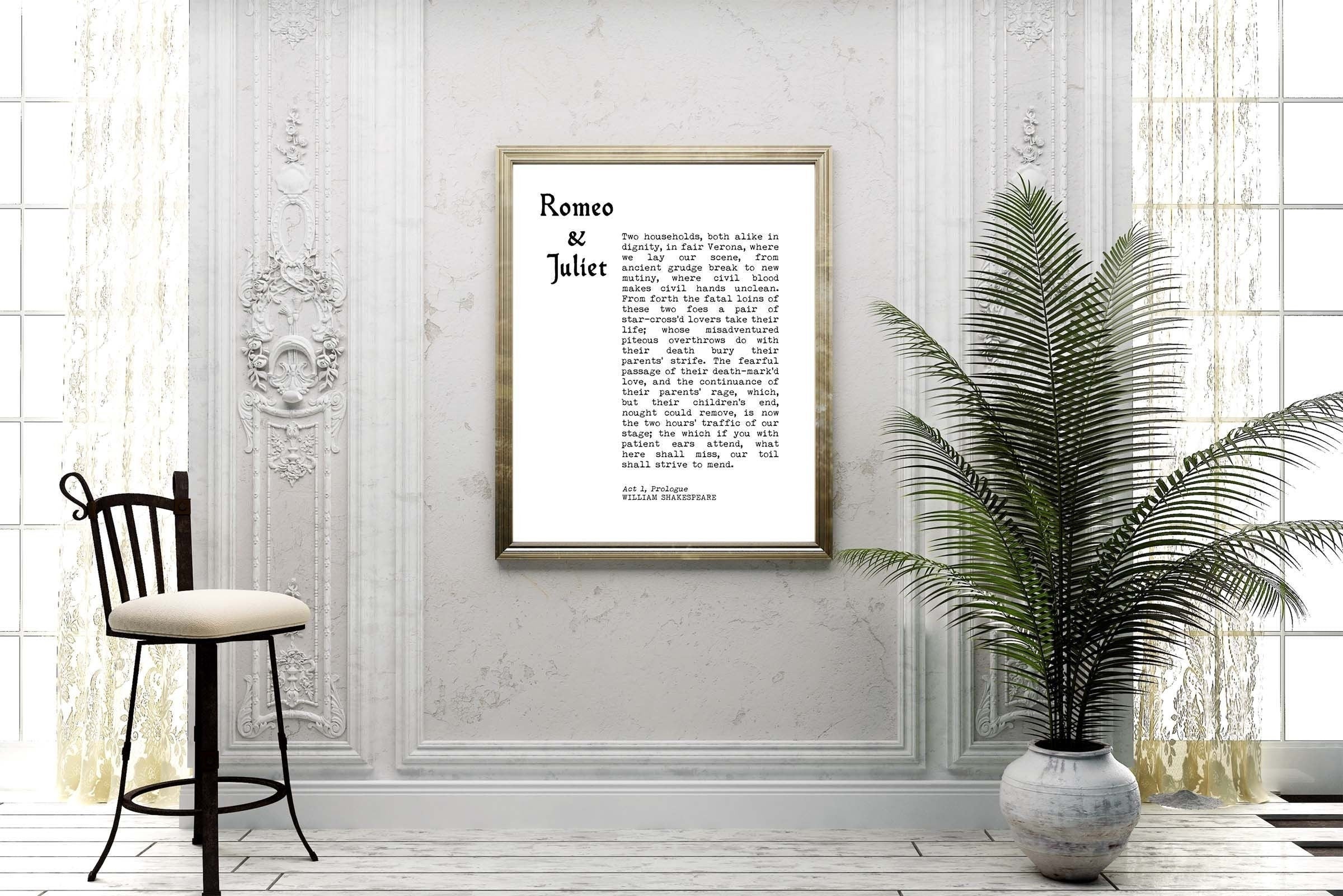 Two Households, Both Alike In Dignity - Romeo & Juliet Prologue William Shakespeare Black And White Wall Art Prints