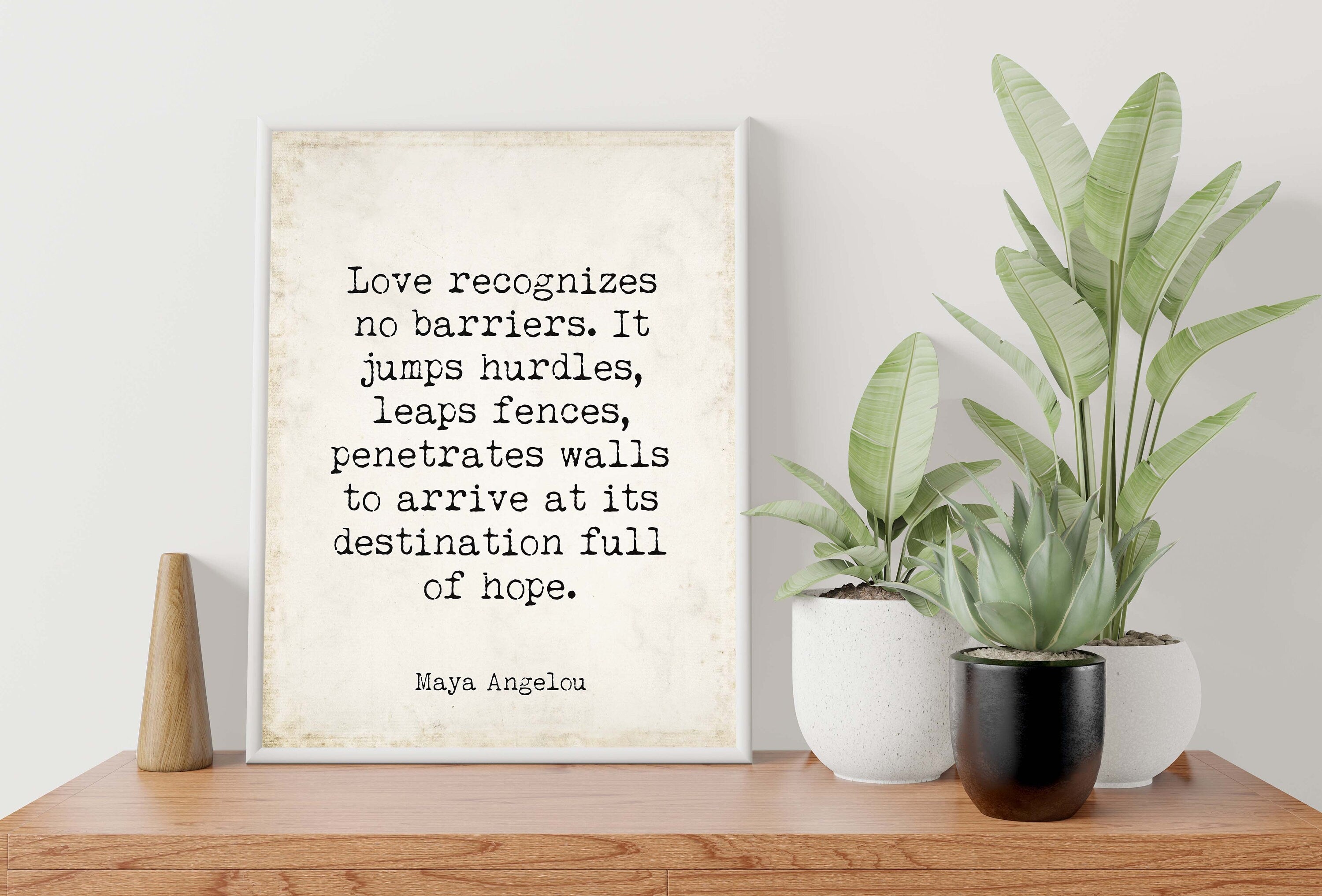 Maya Angelou Quote Wall Art Love Recognizes No Barriers Inspirational Hope Print for Home Office Therapy Decor Digital or Framed
