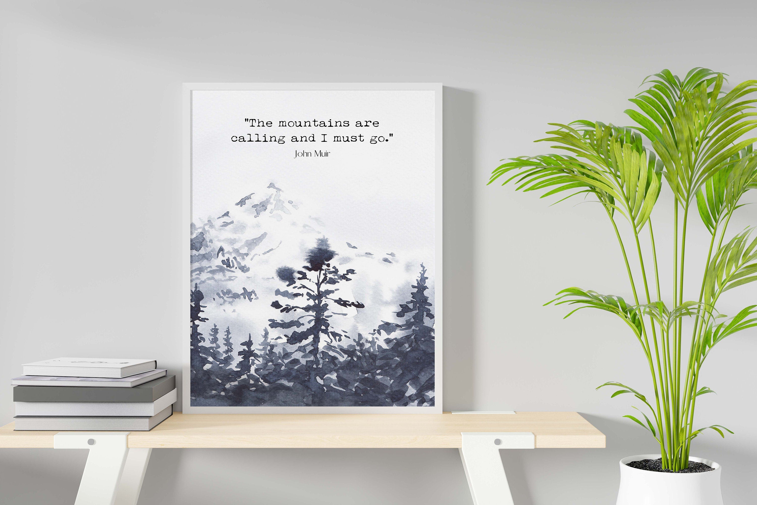 John Muir Print The Mountains Are Calling Country Decor, Nature Quote Wall Art Prints for Living Room
